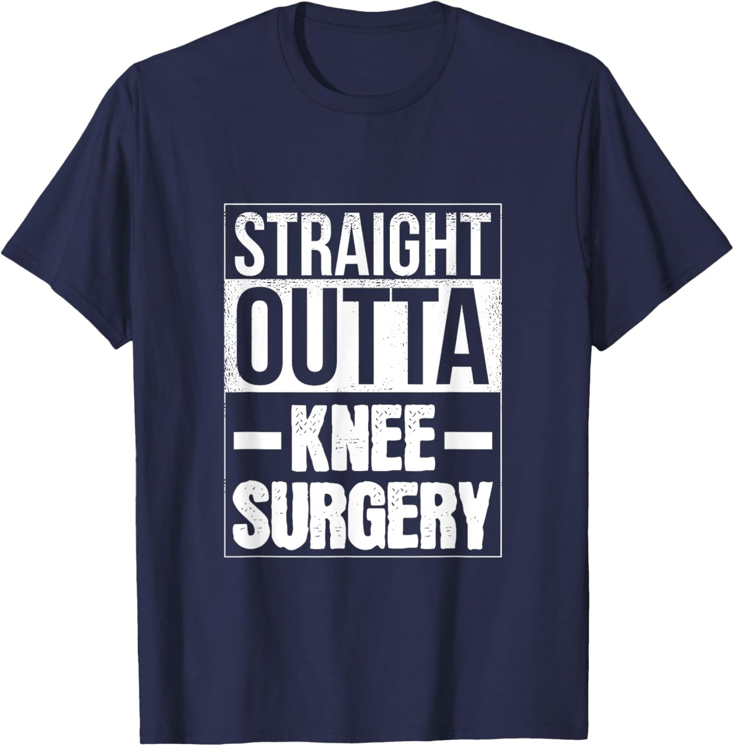Straight Outta Knee Surgery Retro Get Well Funny T-Shirt - T-Shirt | Navy