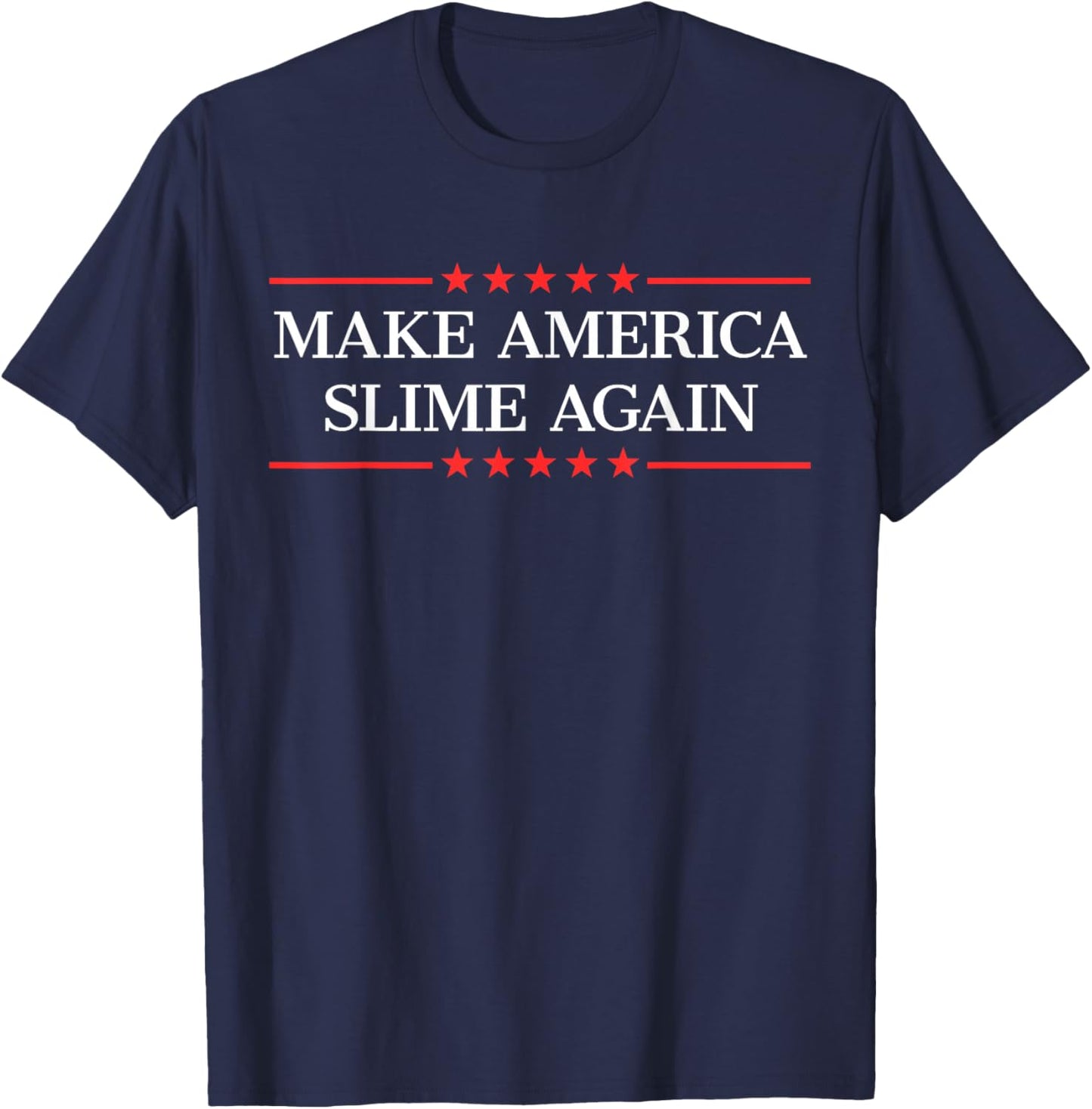 Make America Slime Again T-Shirt - T-Shirt | Navy
