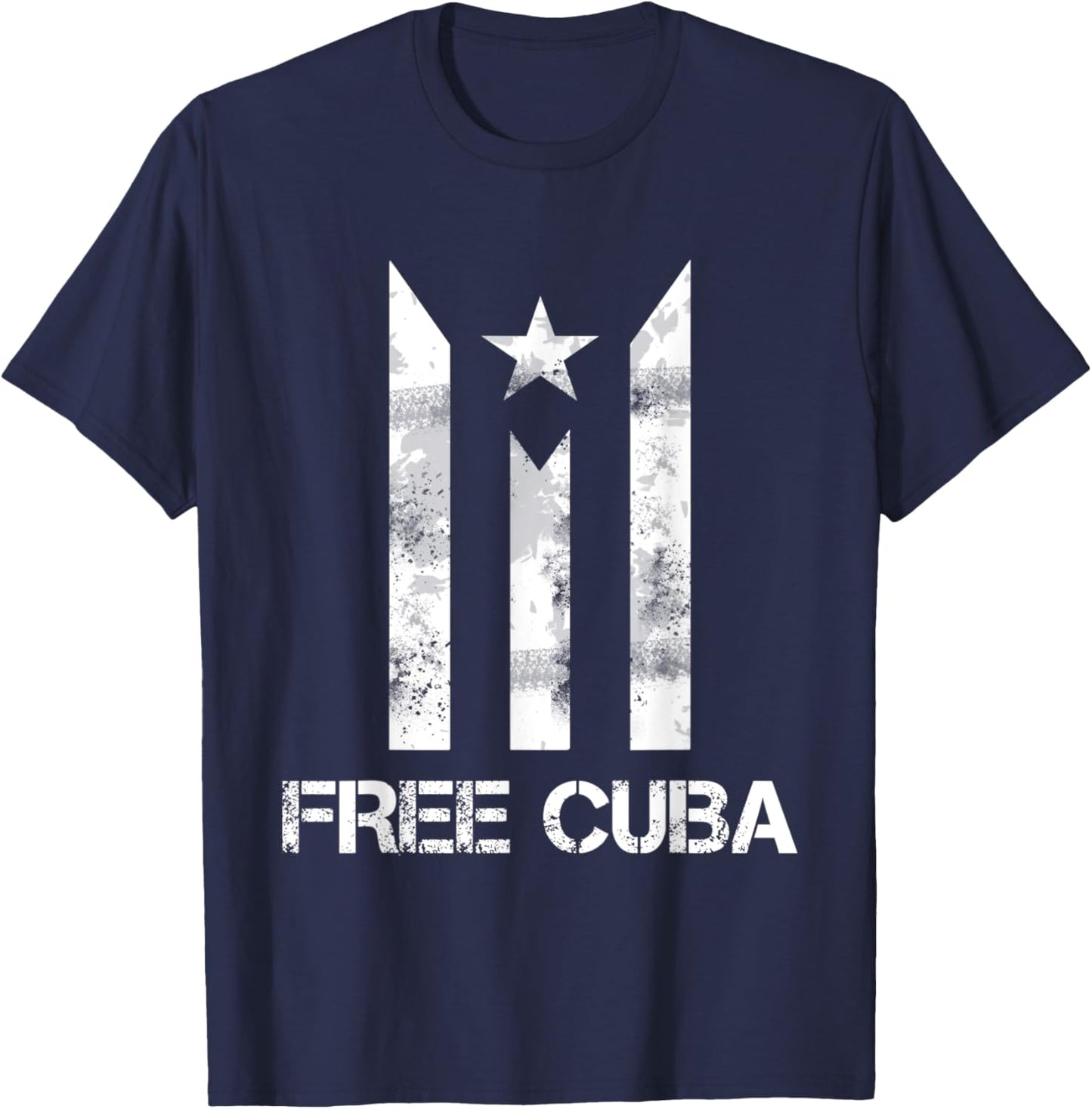 Free Cuba Libre Cuba Flag Bandera Cubana Cuban Protest Gift T-Shirt - T-Shirt | Navy
