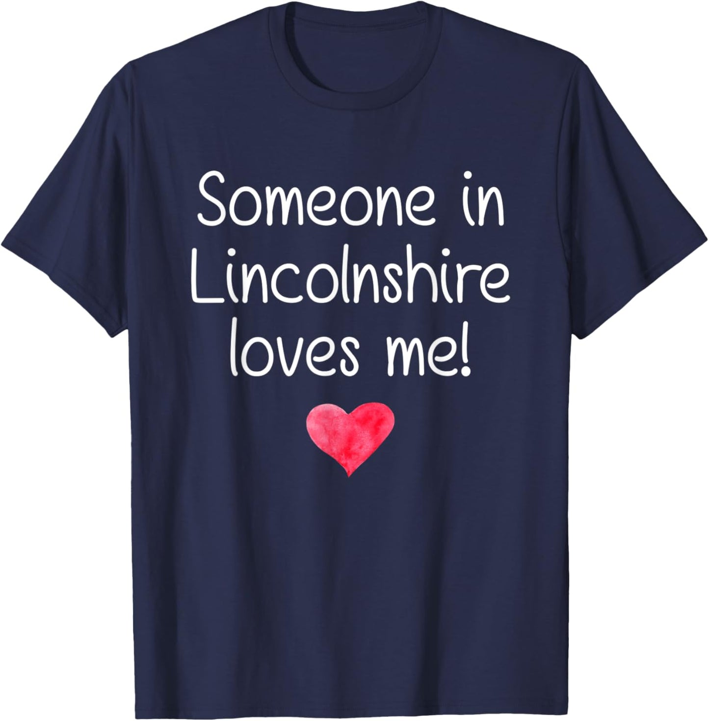 Someone In LINCOLNSHIRE IL ILLINOIS Loves Me City Home Roots T-Shirt - T-Shirt | Navy