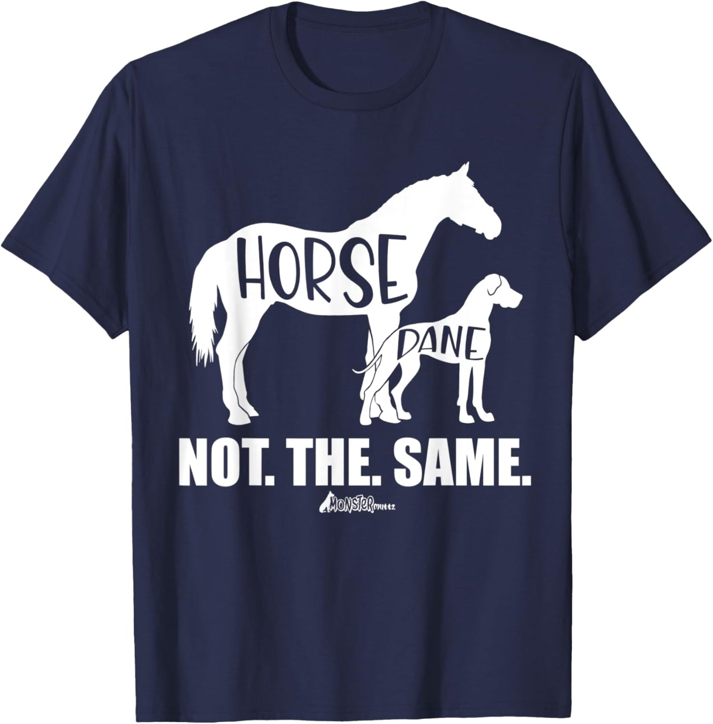 Great Dane Shirt, Horse Dane Not The Same, Funny dog Lover Women Kids T-Shirt - T-Shirt | Navy