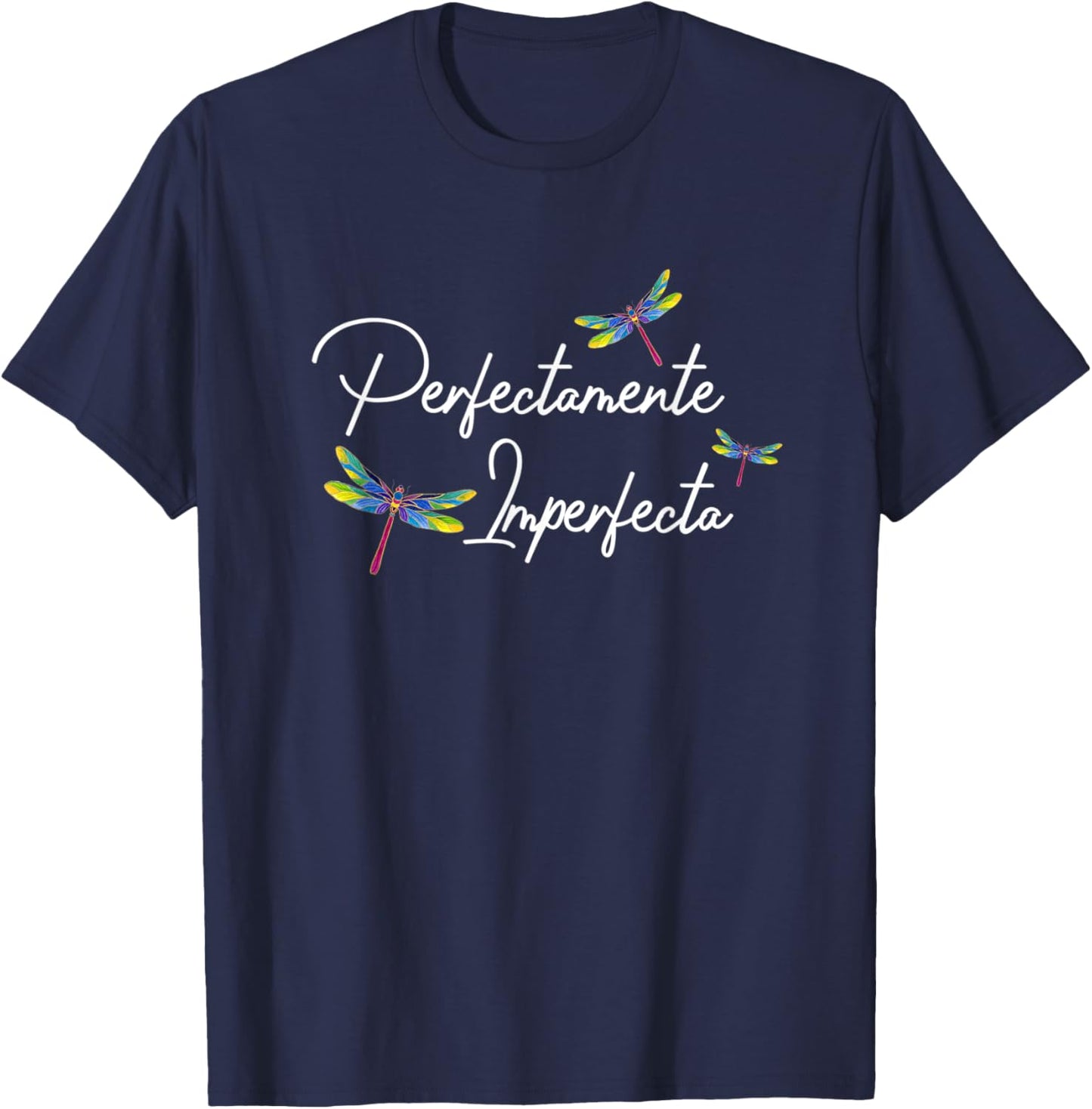 Perfectamente Imperfecta Dragonfly Camisa De Mujer Spanish T-Shirt - T-Shirt | Navy