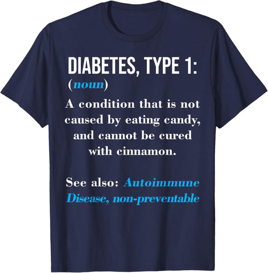 Diabetes Type 1 Definition Autoimmune Disease T-Shirt - T-Shirt | Navy