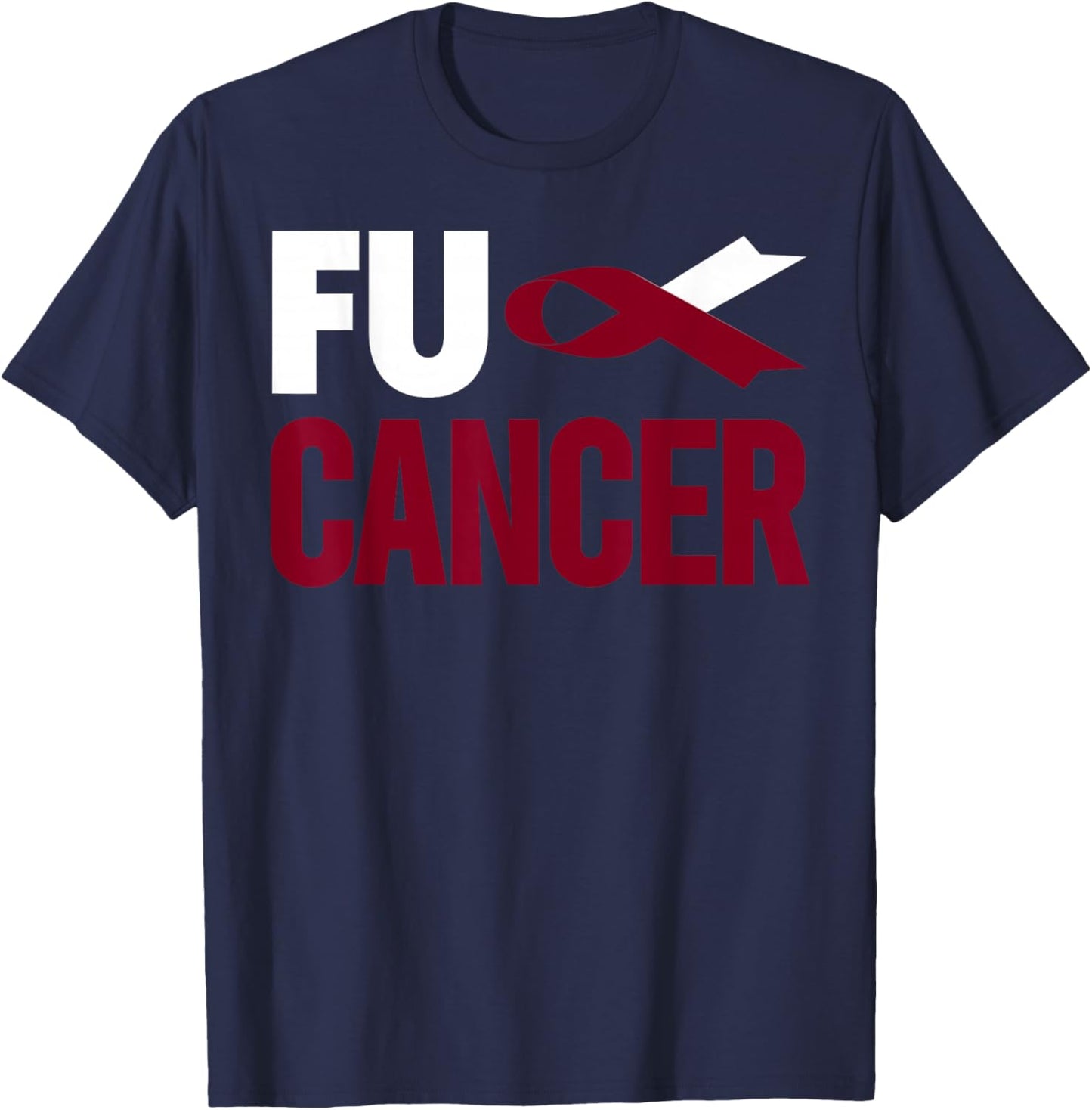 Fu Cancer T Shirt - Throat Cancer Fu Oral Head Neck Cancer T-Shirt - T-Shirt | Navy