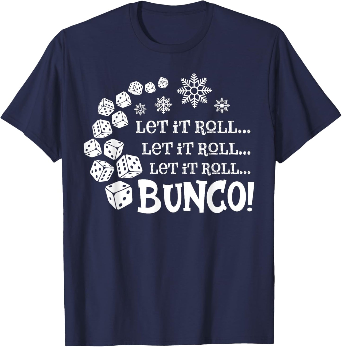 Let It Roll Bunco Game Dice Merry Christmas Xmas Santa Claus T-Shirt - T-Shirt | Navy