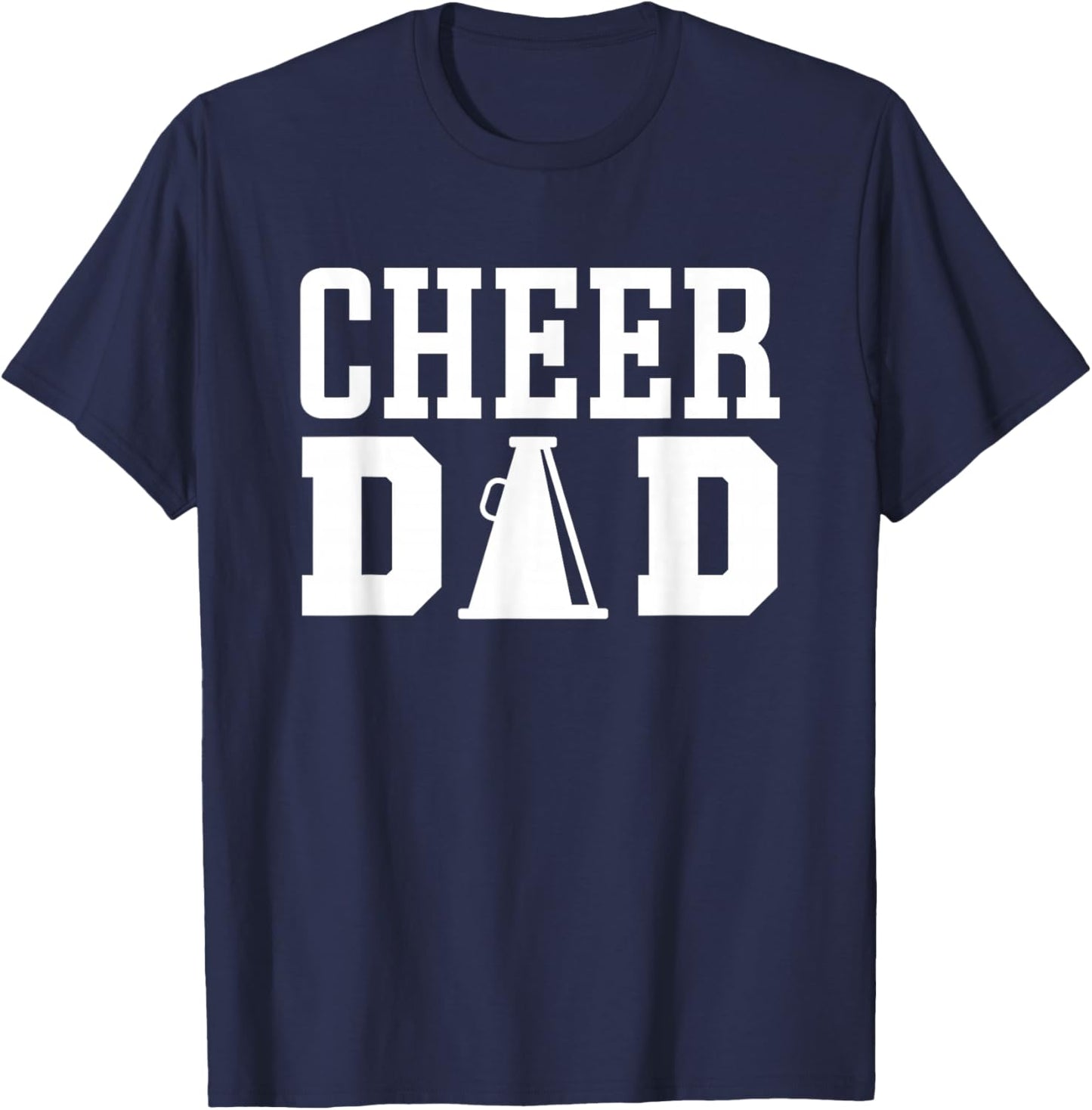 Cheerleading Dad Apparel for Cheer Dad T-Shirt - T-Shirt | Navy