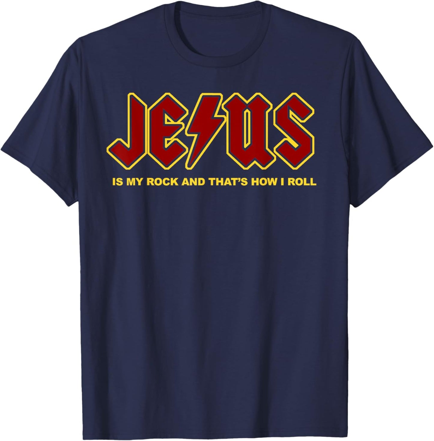 Jesus Is My Rock And That's How I Roll T-Shirt - T-Shirt | Navy