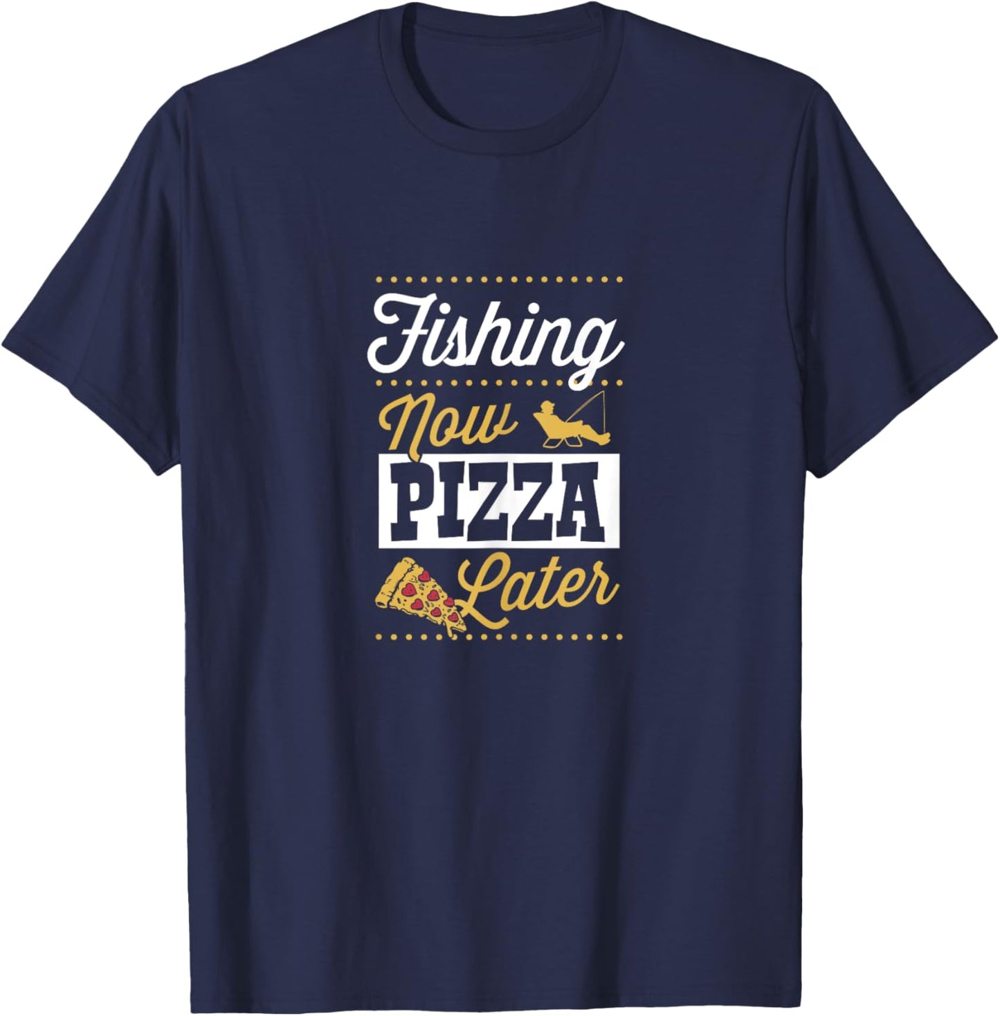 Fishing Now Pizza Later Essential Funny Bass Fishing T-Shirt - T-Shirt | Navy