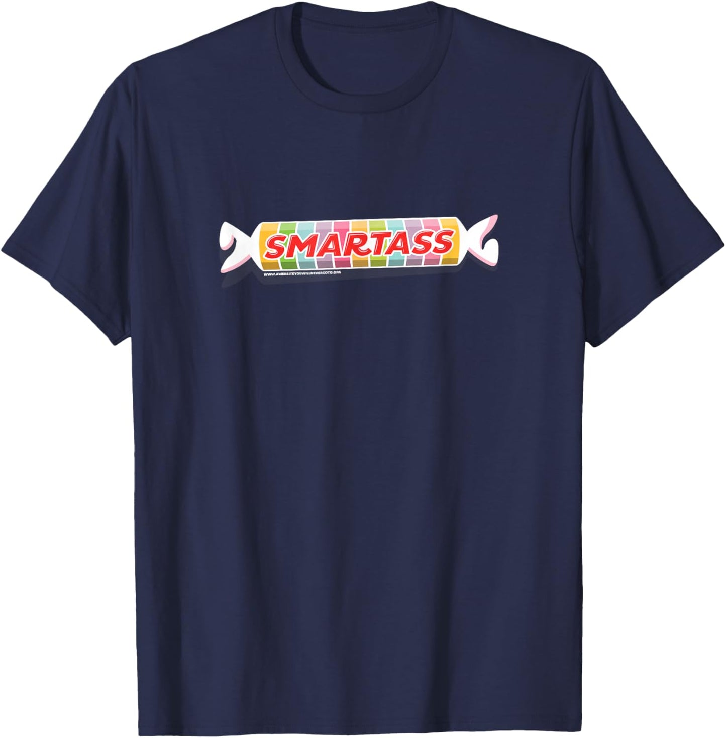 Smartass Candy Joke Wrapper Tart Sweet Snarky Fun 4C Design T-Shirt - T-Shirt | Navy