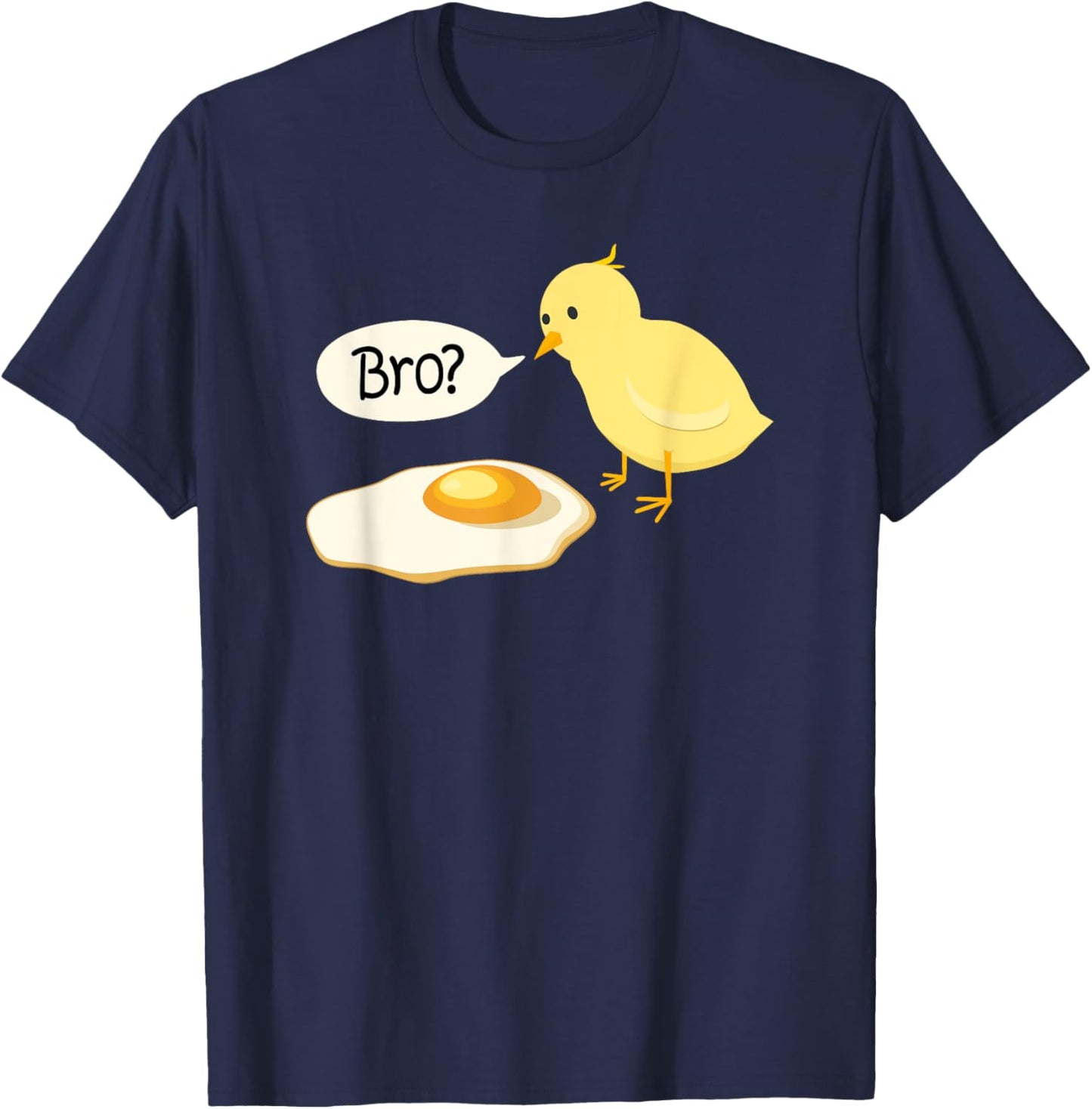 Chick and Fried Egg Bro bist du das Ostern Gift T-Shirt - T-Shirt | Navy