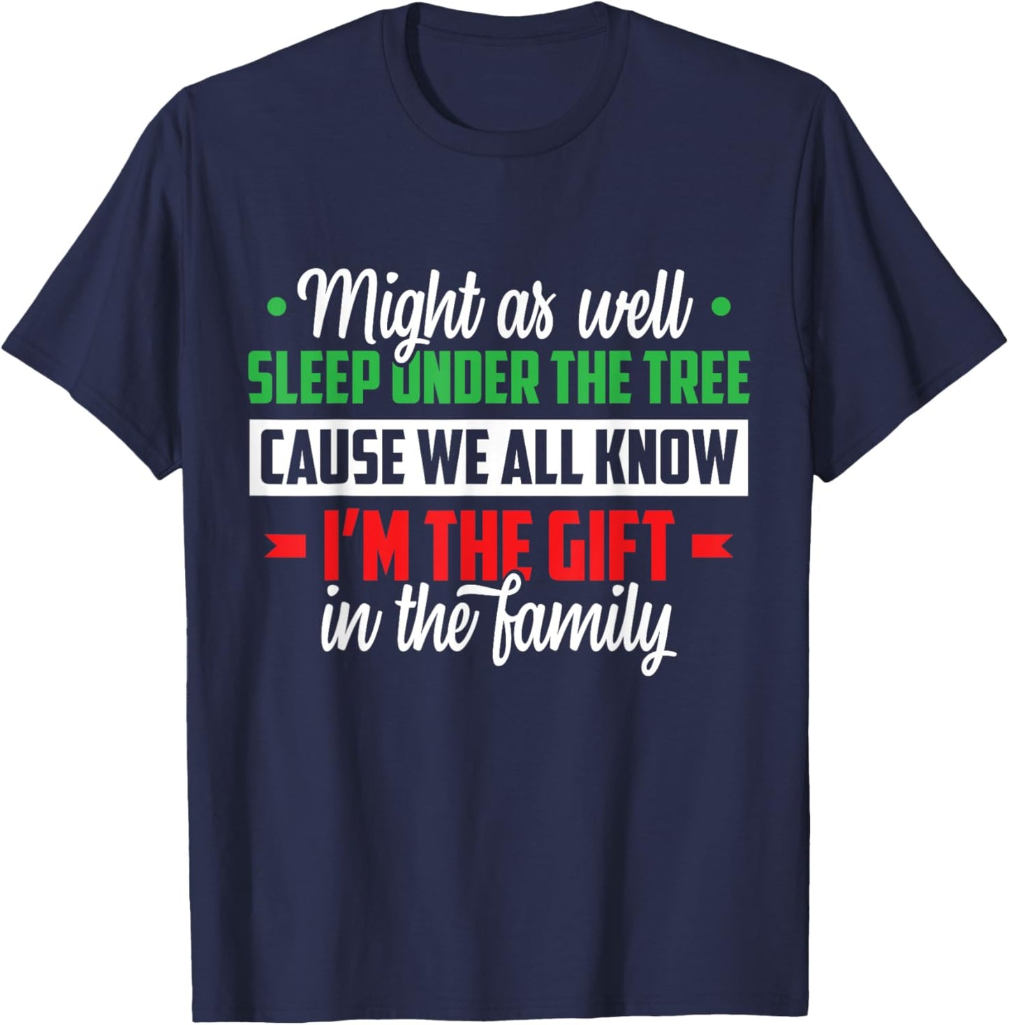 Christmas Humor Men Women Favorite Person Funny Christmas T-Shirt - T-Shirt | Navy