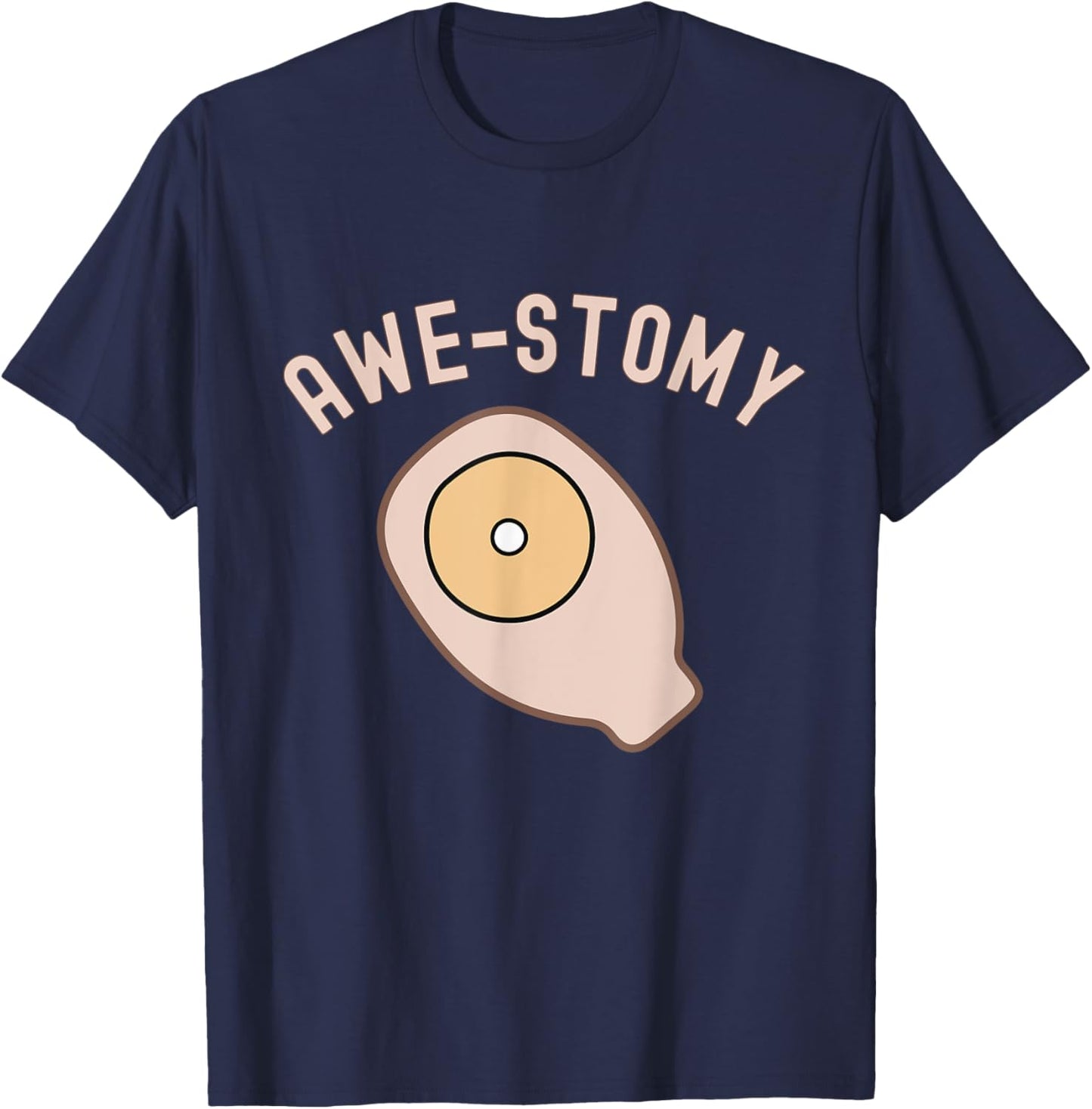 Awestomy Awesome Ostomy Patient Ostomate Motivational Gift T-Shirt - T-Shirt | Navy