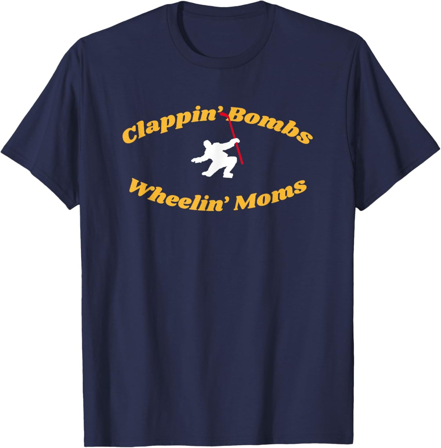 Clappin' Bombs Wheelin' Moms T-Shirt - T-Shirt | Navy