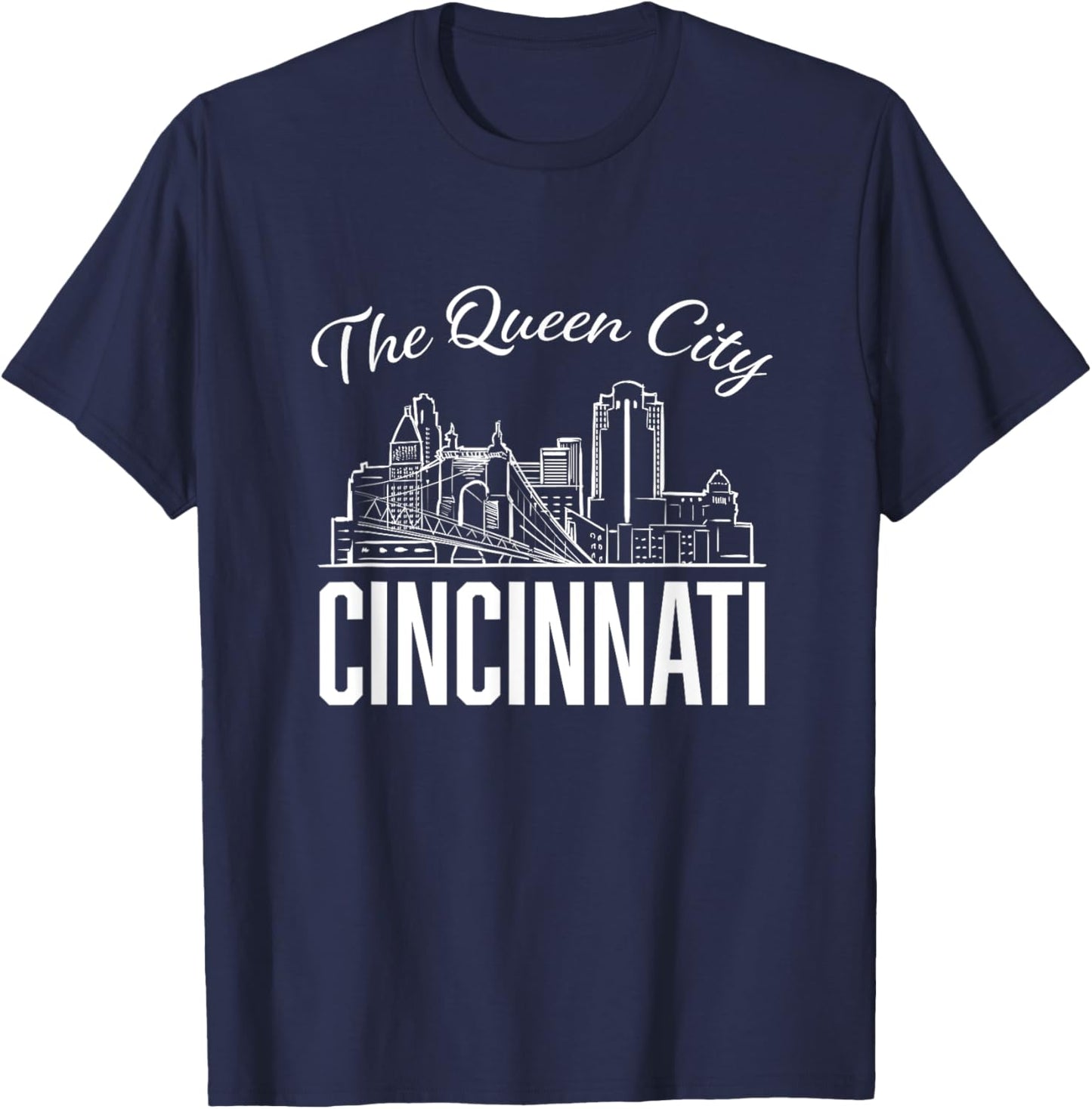 The Queen City Beautiful Cincinnati Ohio City Skyline T-Shirt - T-Shirt | Navy