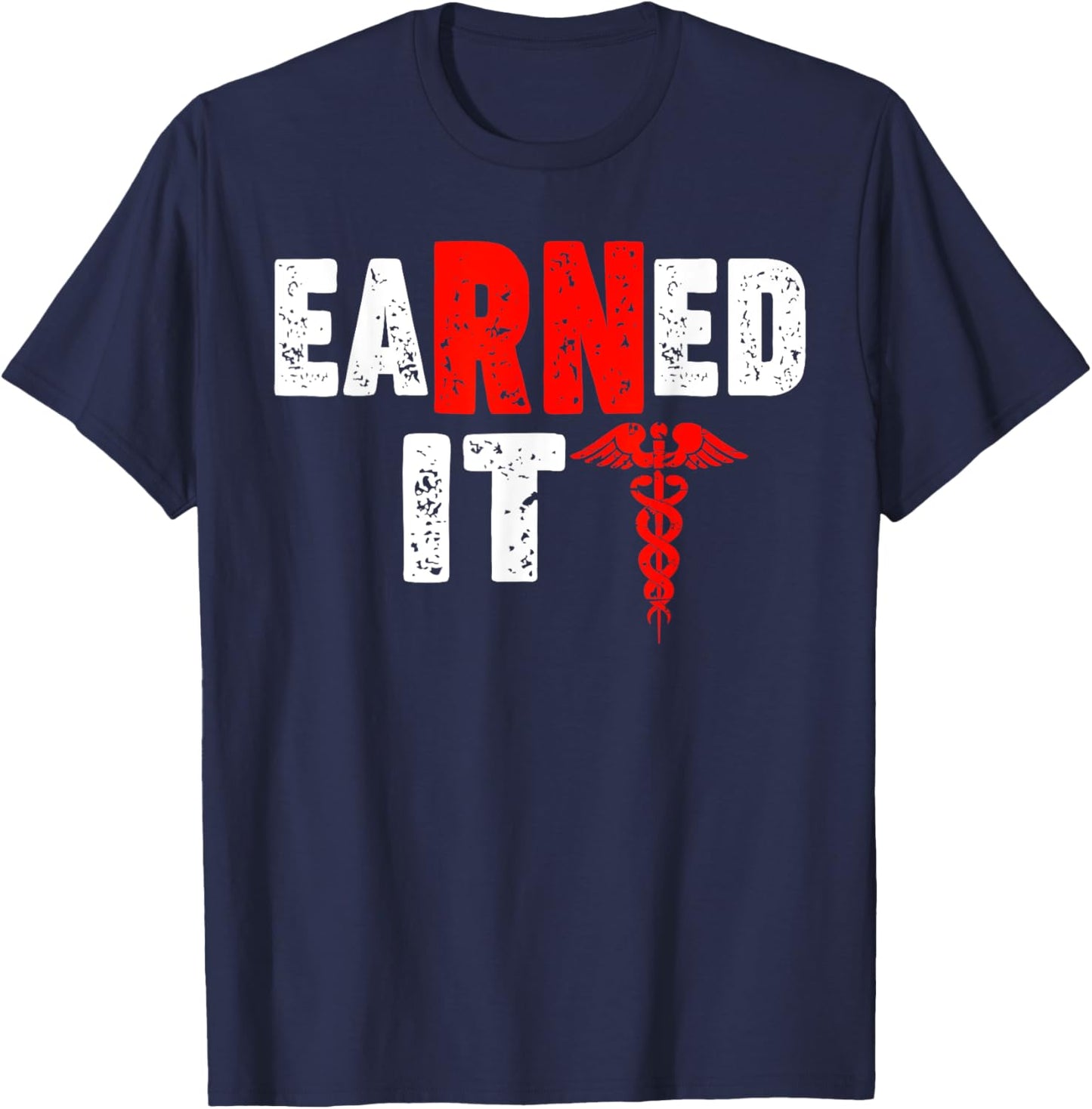 eaRNed it Nursing eaRNed it T-Shirt - T-Shirt | Navy