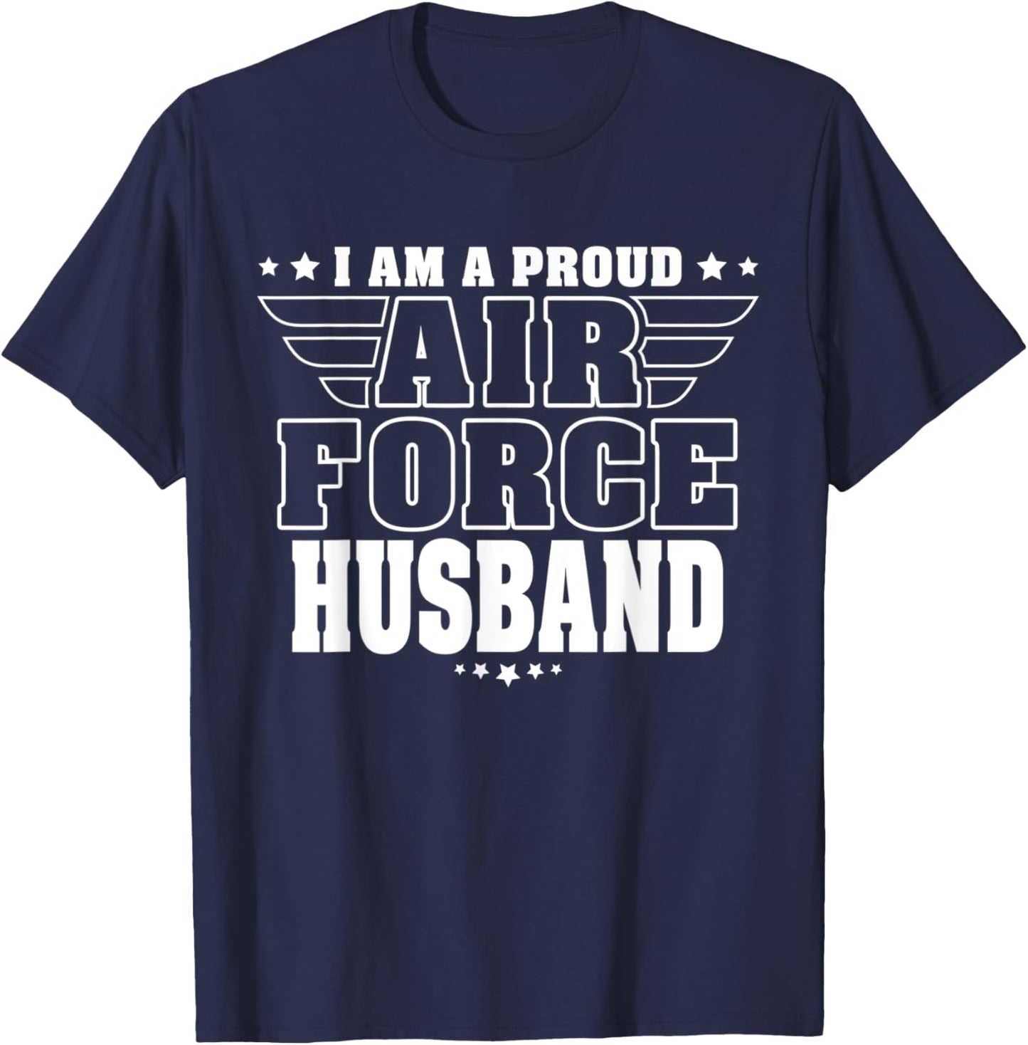 Proud Air Force Husband Patriotic Pride Military Spouse T-Shirt - T-Shirt | Navy