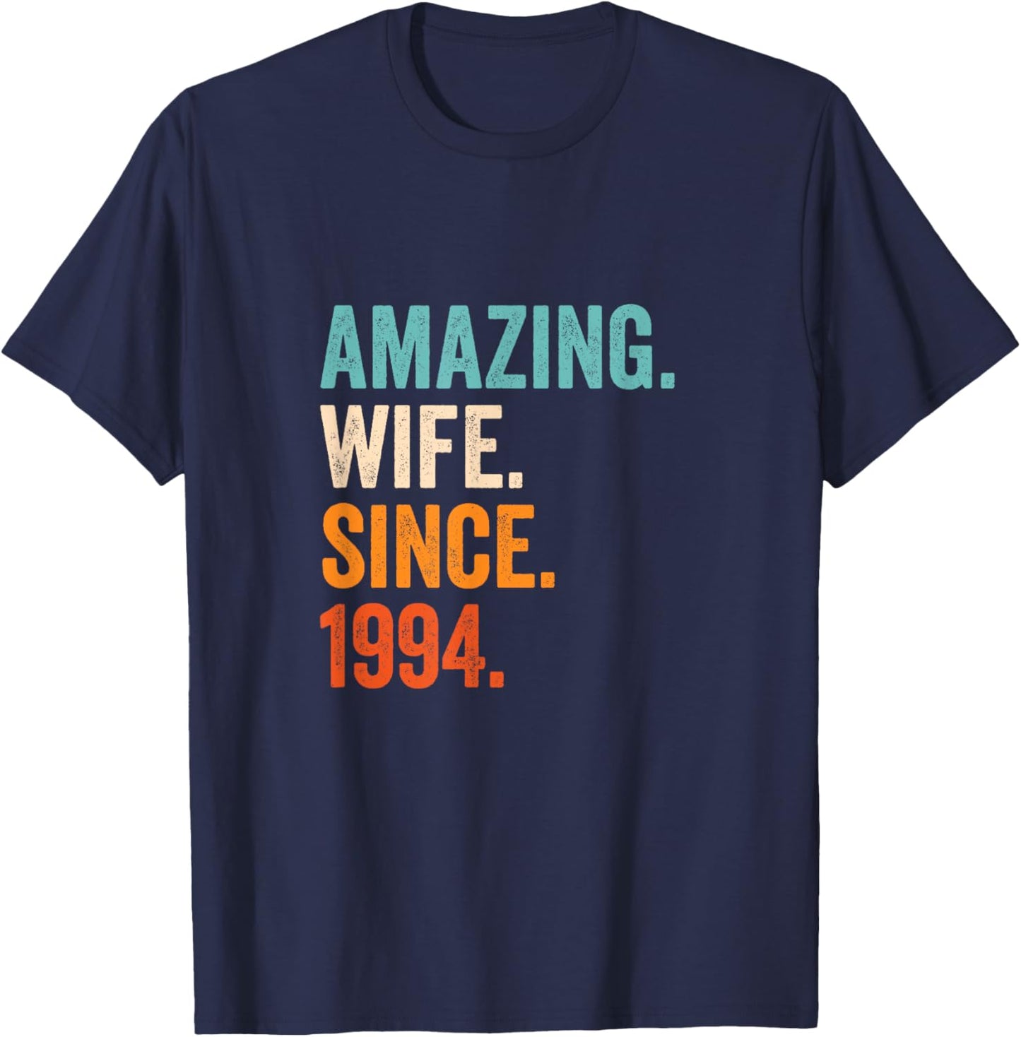 Amazing Wife Since 1994 | 31st wedding anniversary 31 years T-Shirt - T-Shirt | Navy