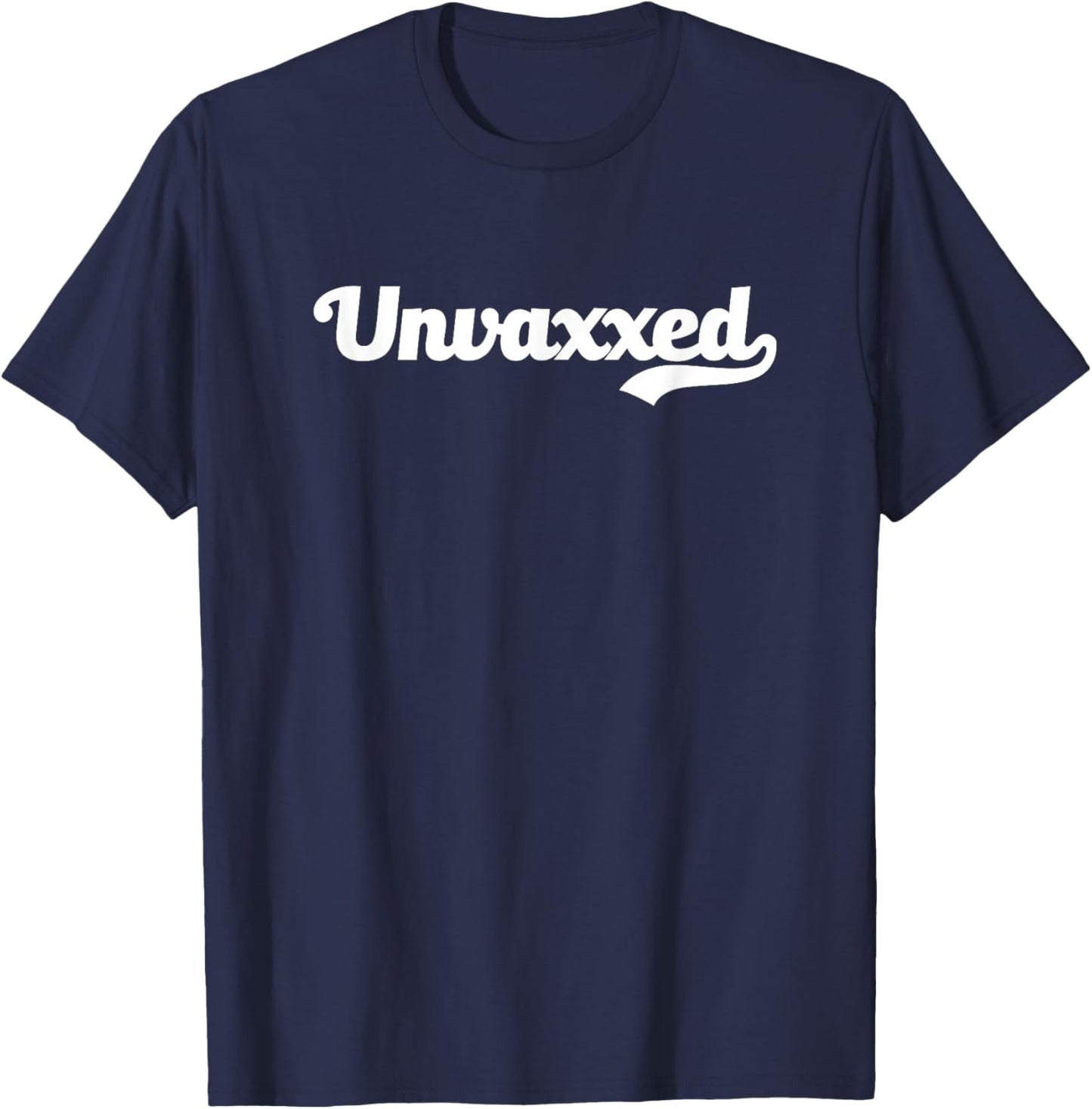 Unvaxxed We Will Not Comply No Medical Tyranny Choice Choose T-Shirt - T-Shirt | Navy