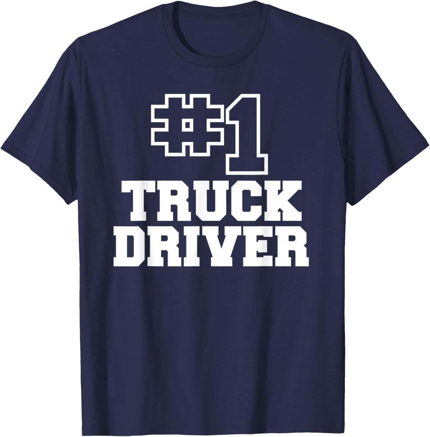 Number One Truck Driver Best Driver T-Shirt - T-Shirt | Navy