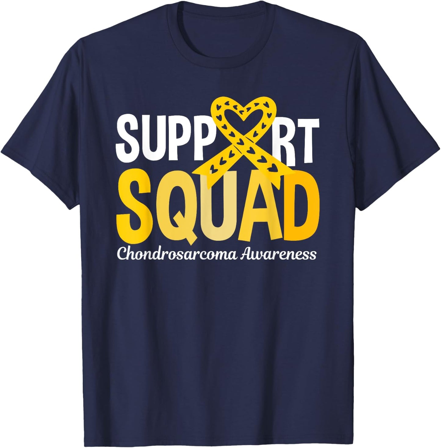 Support Squad Chondrosarcoma Awareness T-Shirt - T-Shirt | Navy