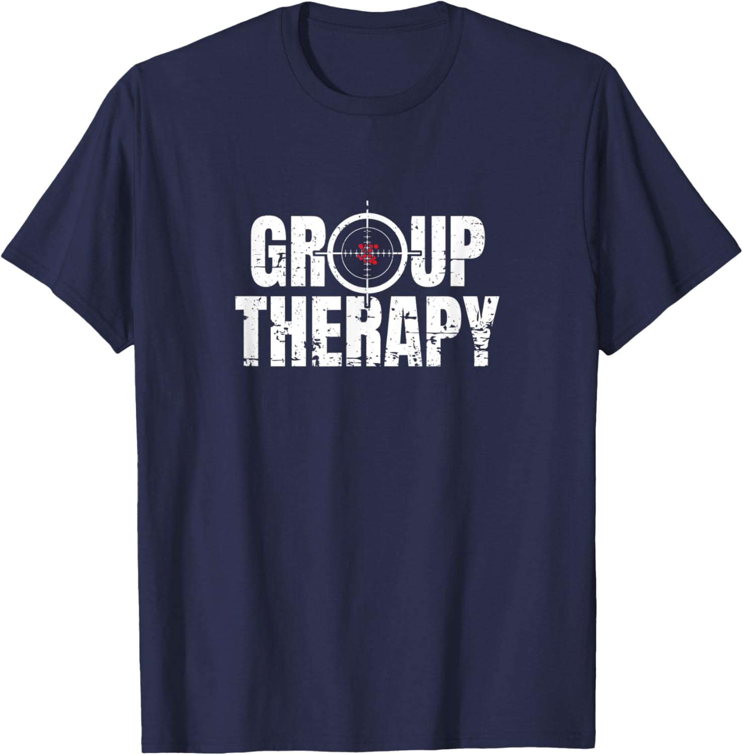 Group Therapy Funny Shooting Sports Rifle Gun Sight Design T-Shirt - T-Shirt | Navy
