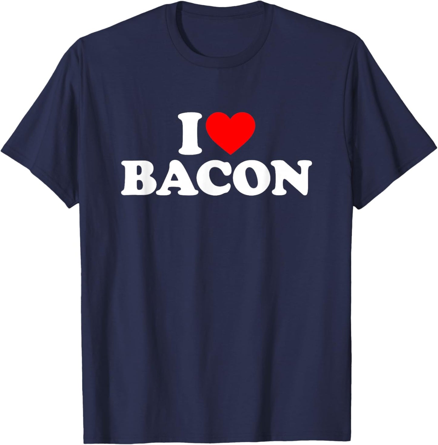 I Love Bacon T-Shirt - T-Shirt | Navy