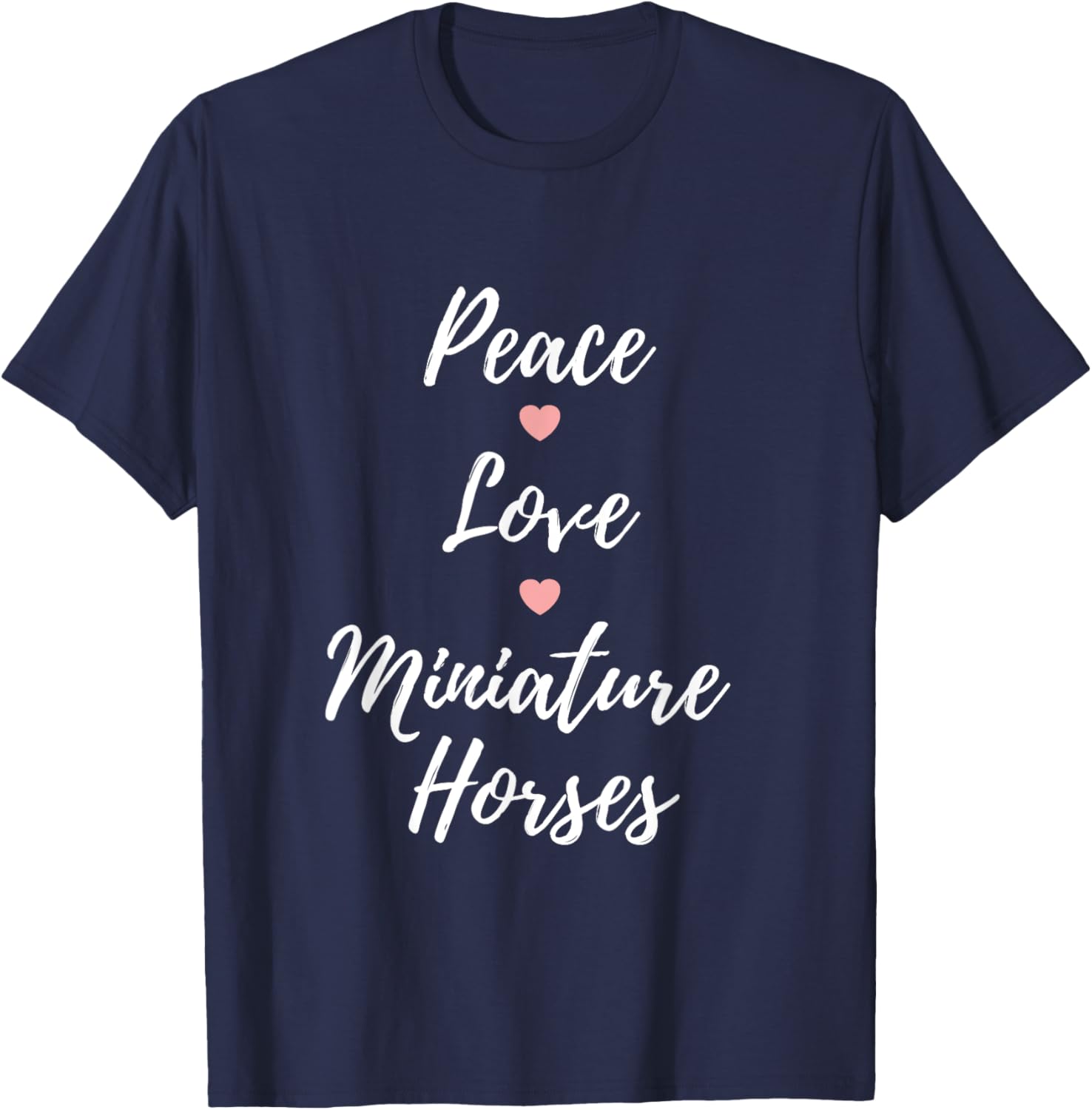 Peace Love Miniature Horses Mini Horse T-Shirt - T-Shirt | Navy