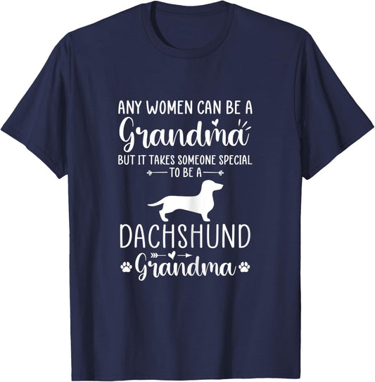 Any Man Can Be A Grandma Special To be a Dachshund Grandma T-Shirt - T-Shirt | Navy