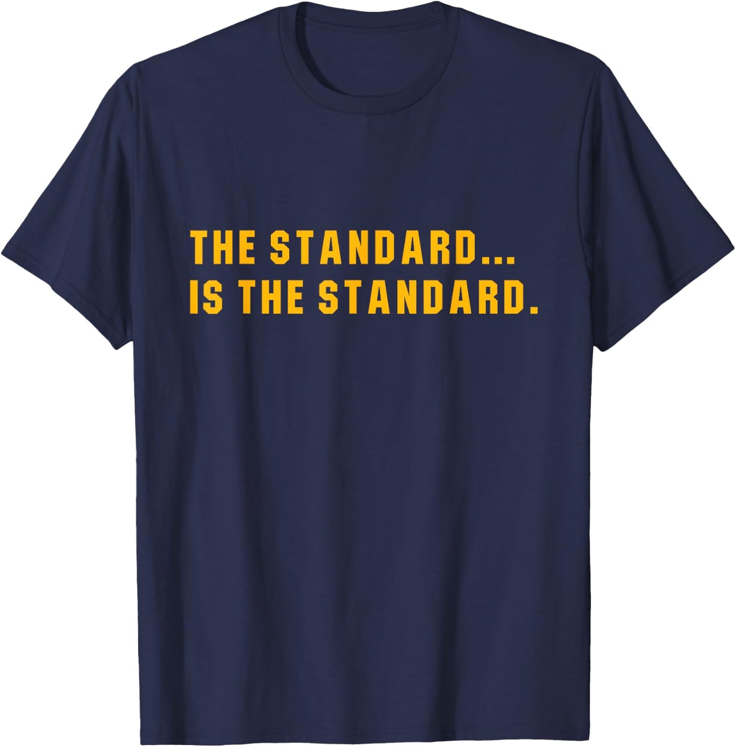 The Standard Is... The Standard, Pittsburgh Theme Football T-Shirt - T-Shirt | Navy