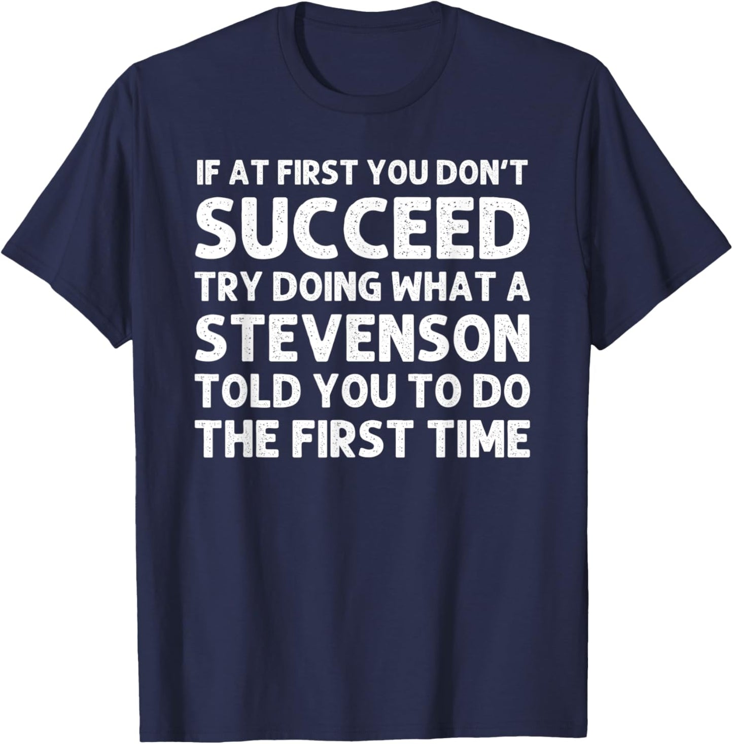 STEVENSON Funny Surname Family Tree Birthday Reunion Idea T-Shirt - T-Shirt | Navy