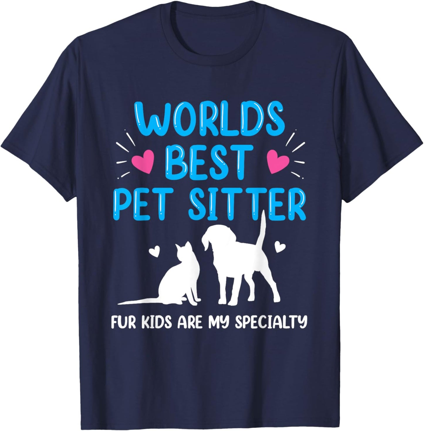 World's Best Pet Sitter Fur Kids Are My Specialty Funny T-Shirt - T-Shirt | Navy