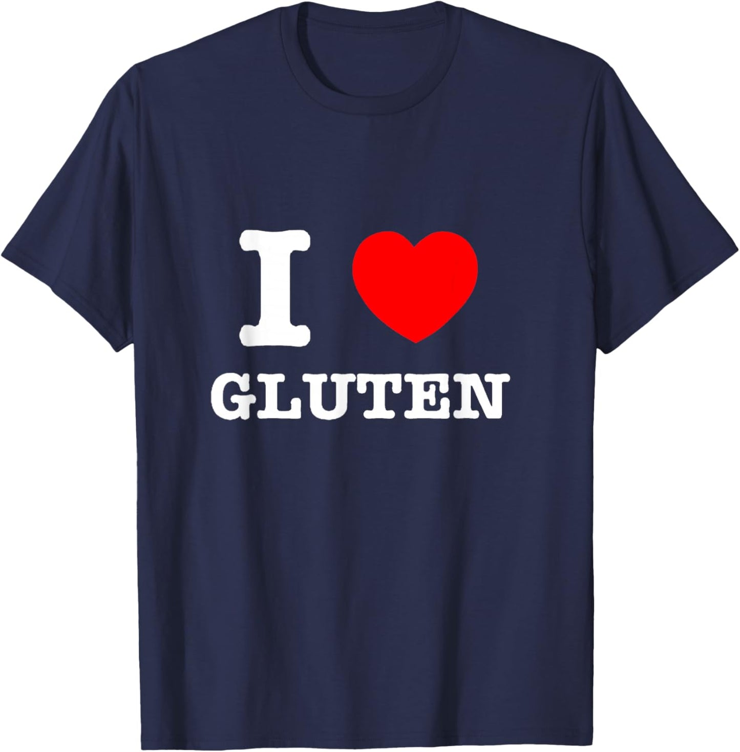 I Heart Gluten - I Love Gluten T-Shirt - T-Shirt | Navy