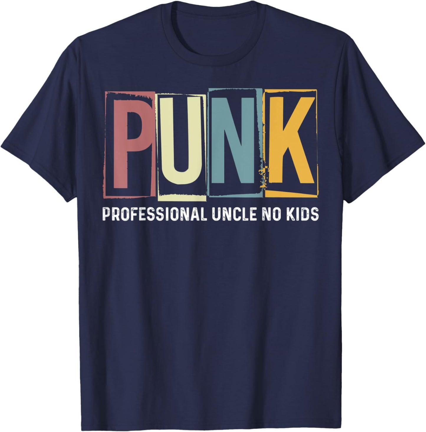 Punk Professional Uncle No Kids For Uncle- PUNK Rock T-Shirt - T-Shirt | Navy