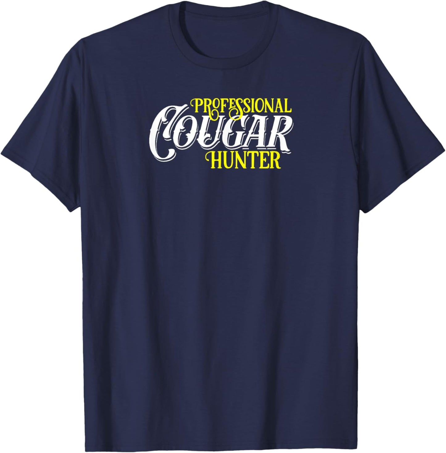 Funny Vintage Sugar Momma Lover Proud Mature Cougar Hunter T-Shirt - T-Shirt | Navy