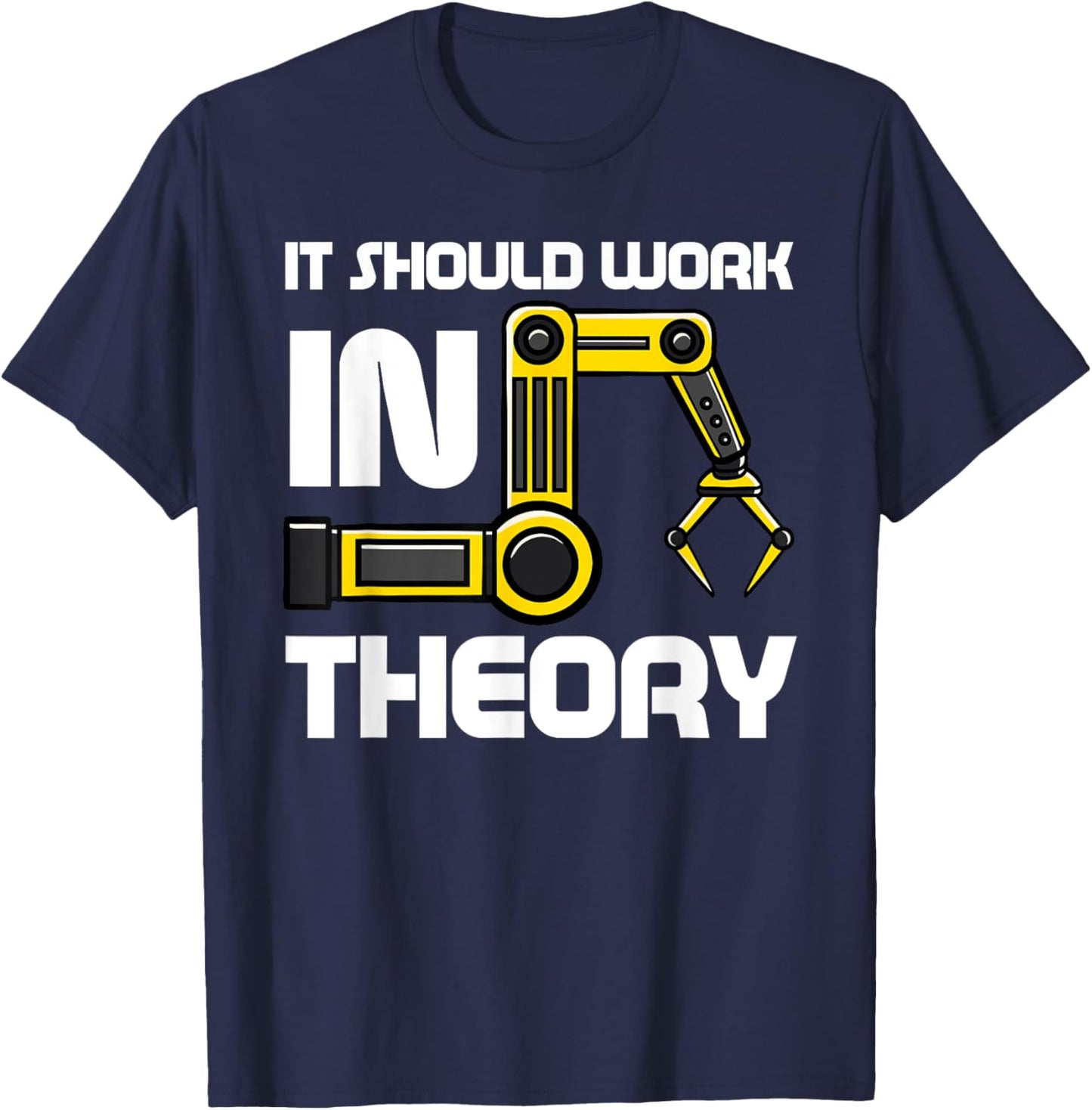 Robotics Engineer Robot Lover Roboticist Engineering Science T-Shirt - T-Shirt | Navy