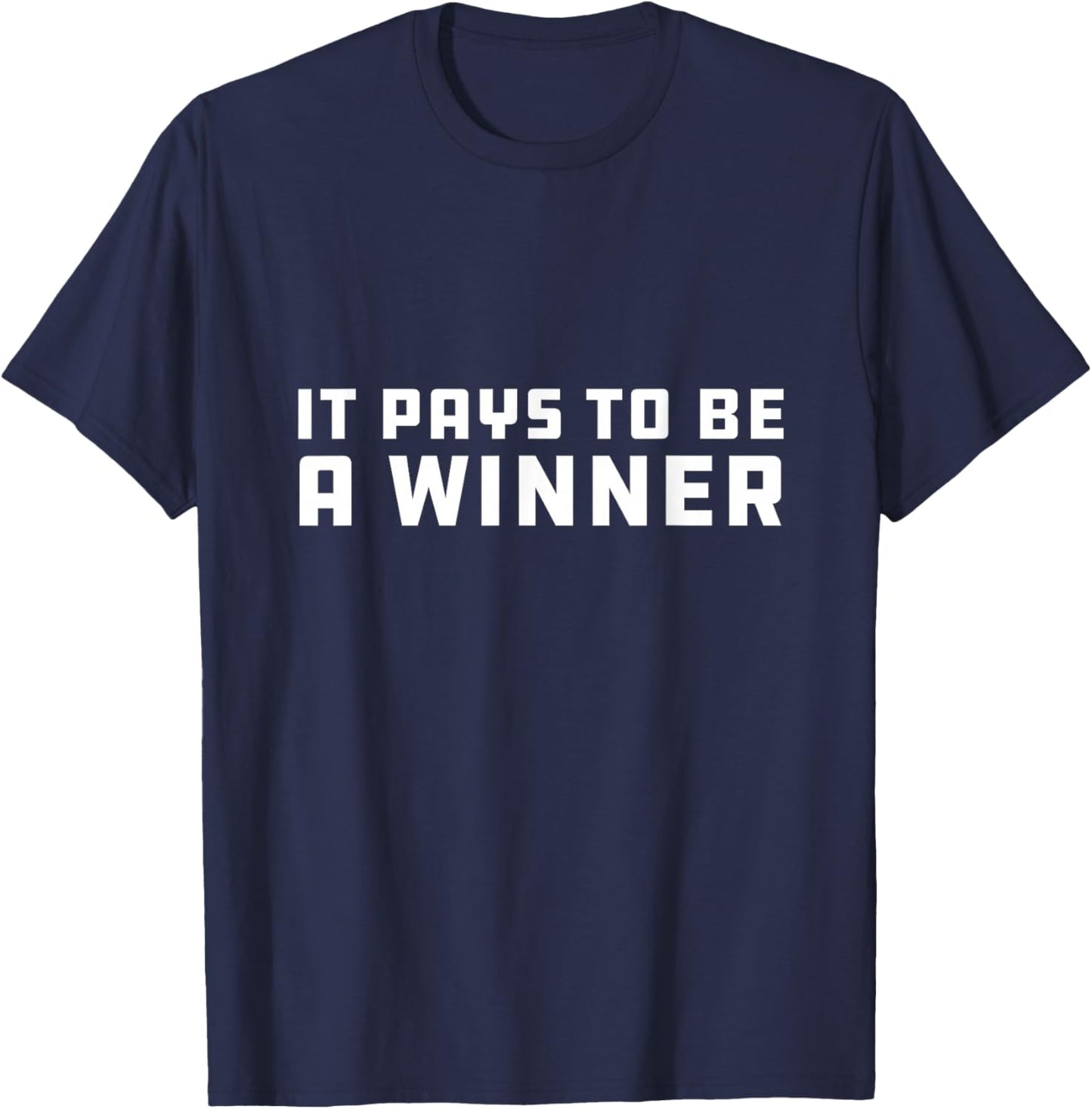 It Pays To Be a Winner Athlete Military Special Forces T-Shirt - T-Shirt | Navy