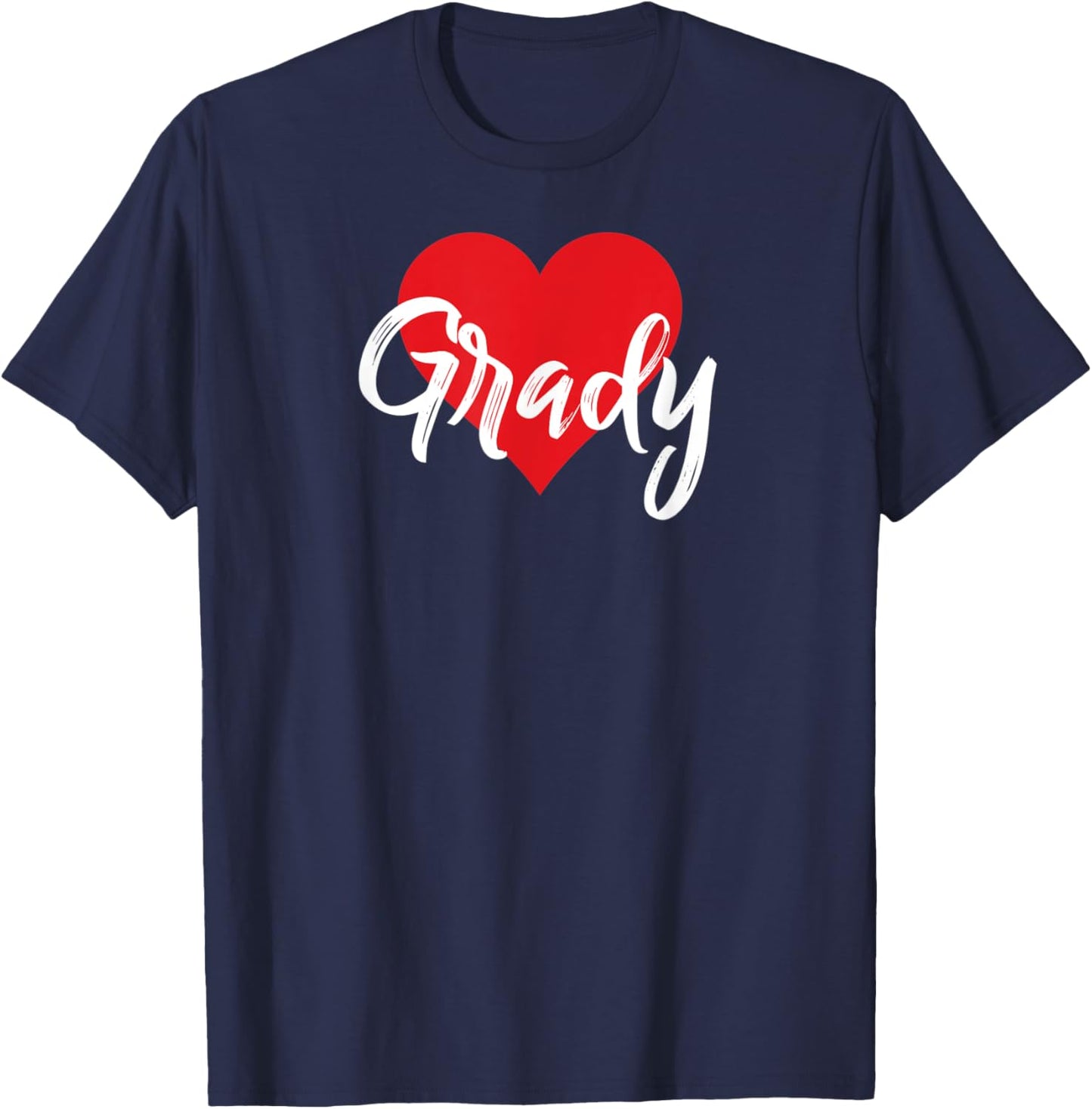 I Love Grady First Name I Heart Named T-Shirt - T-Shirt | Navy