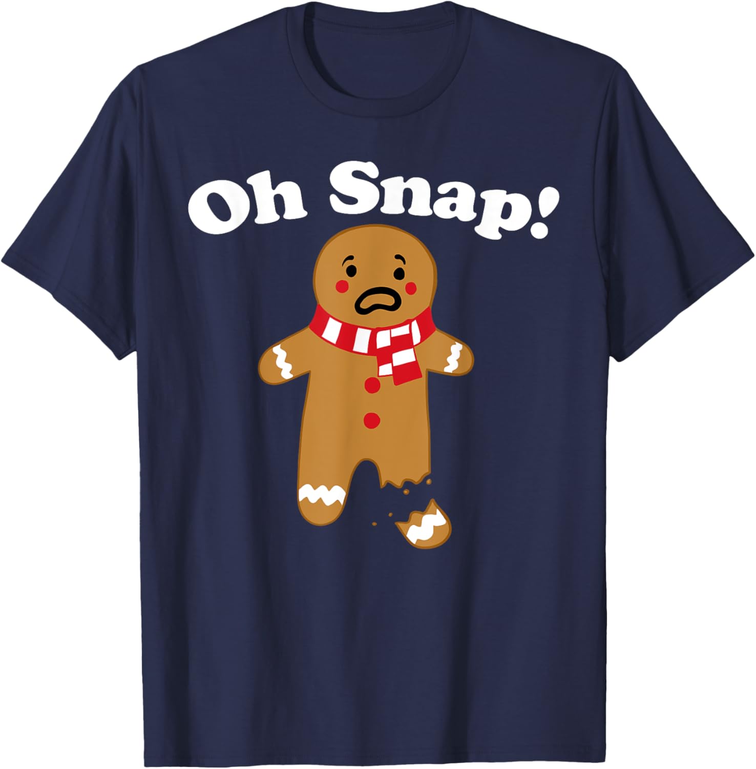Oh Snap gingerbread man broken leg gingerbread Oh Snap T-Shirt - T-Shirt | Navy