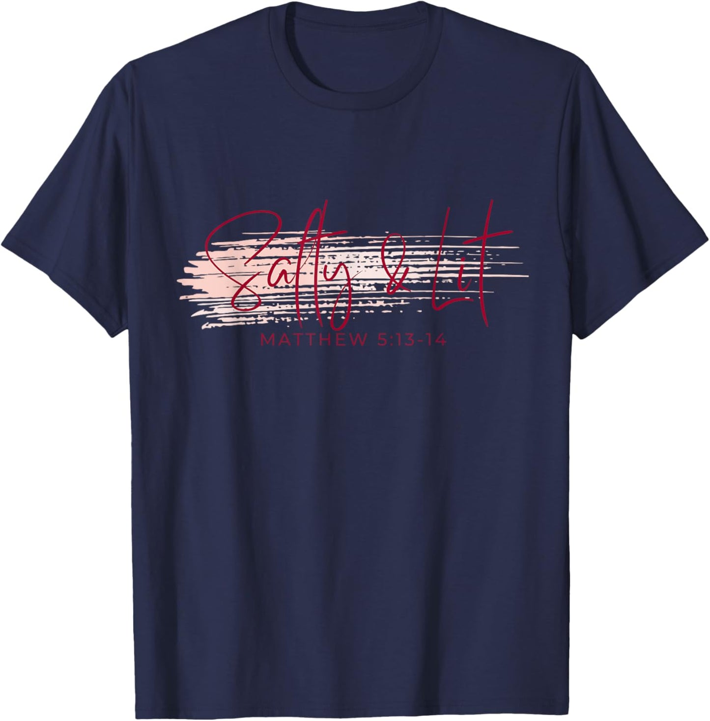 Religious and Funny Salty and Lit T-Shirt - T-Shirt | Navy