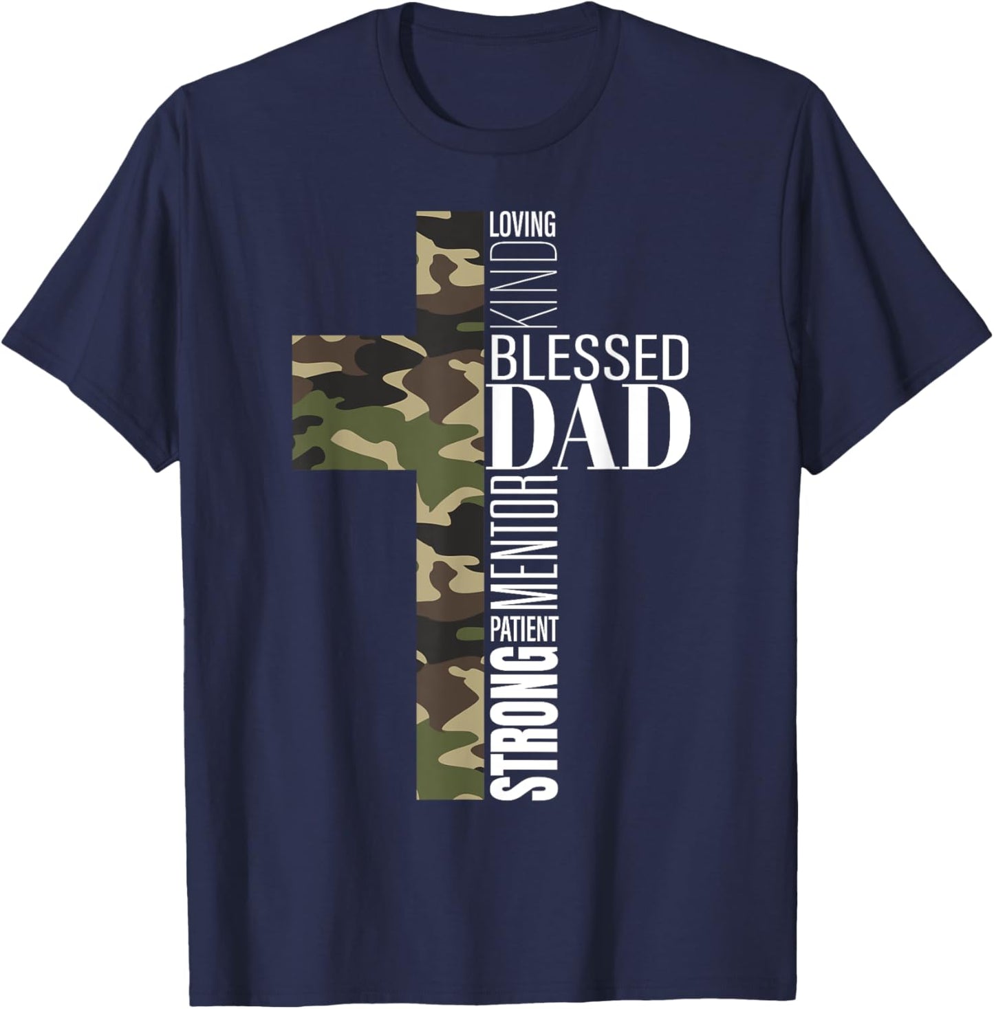 Blessed Dad Cross Fathers Day Christian Religious Men Camo T-Shirt - T-Shirt | Navy