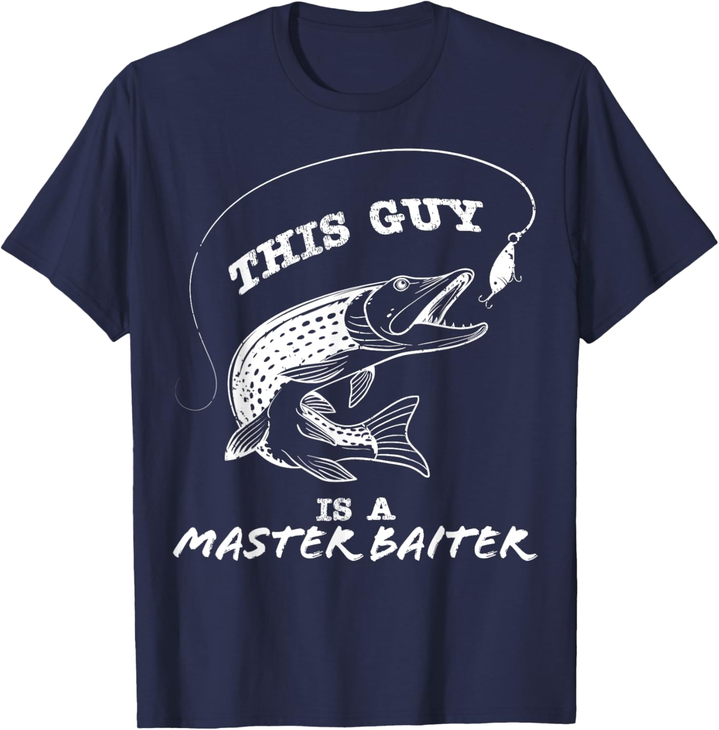 This Guy Is A Master Baiter T-Shirt - T-Shirt | Navy