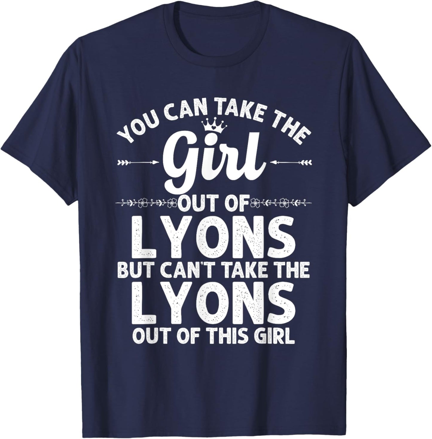 Girl Out Of LYONS KS KANSAS Gift Funny Home Roots USA T-Shirt - T-Shirt | Navy