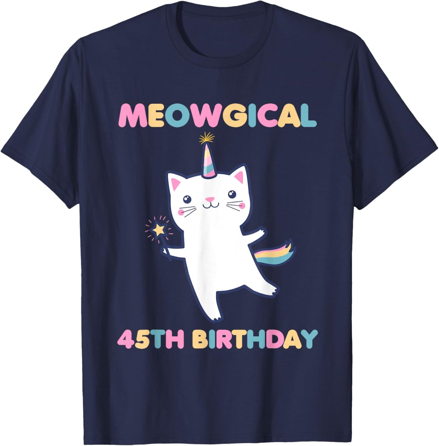Meowgical 45th Birthday Kitty 45 Year Old Funny Cat Lover Men Women Girls Kids T-Shirt - T-Shirt | Navy