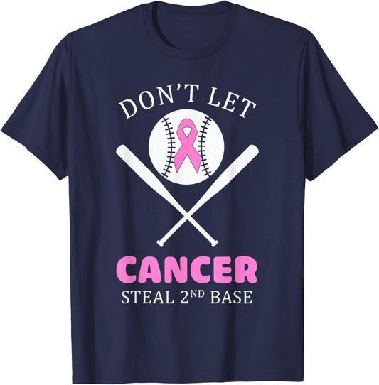 Don't Let Cancer Steal 2Nd Base Breast Cancer Awareness T-Shirt - T-Shirt | Navy