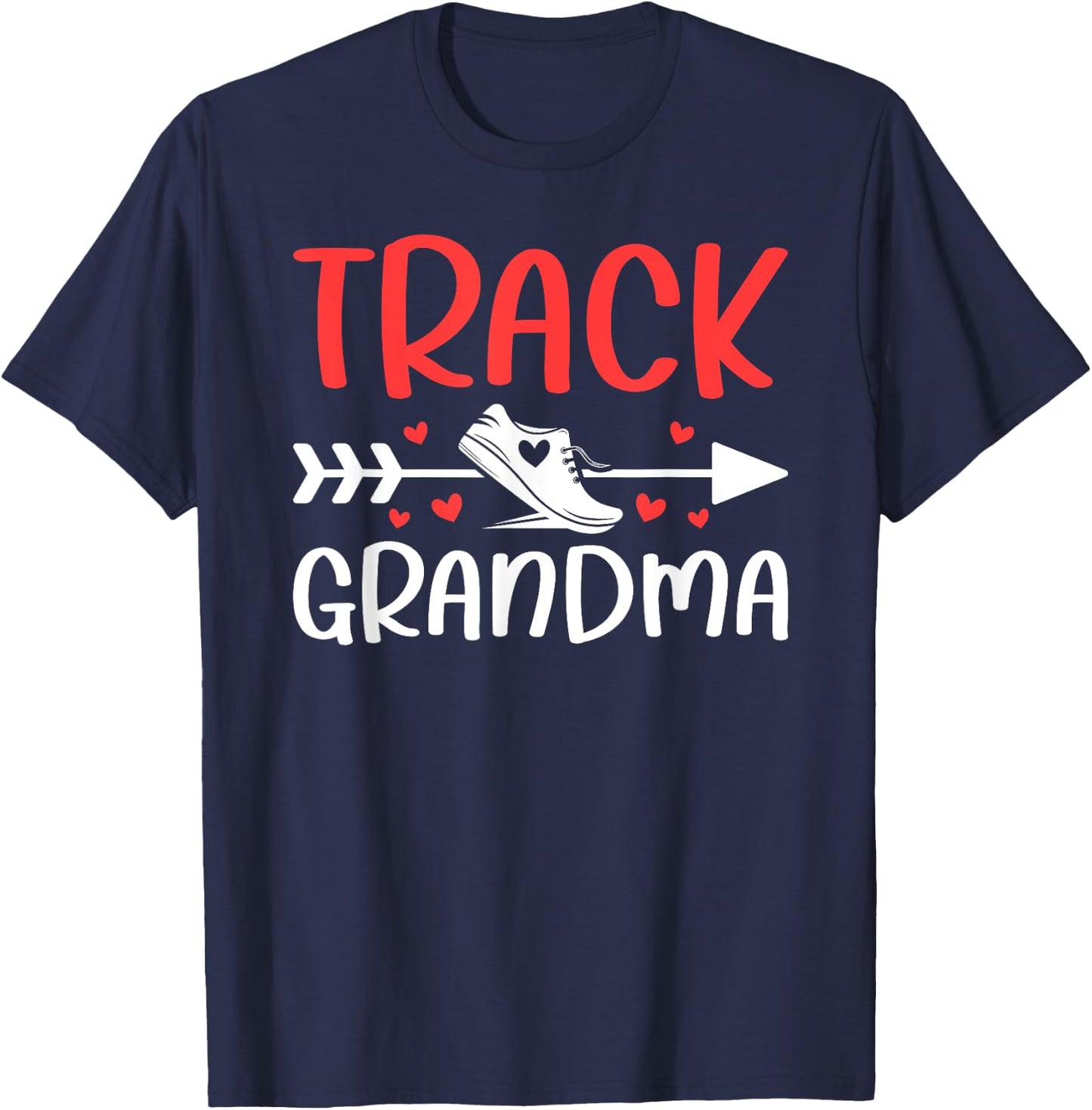 Track Grandma Of A Track And Field Athlete Grandma T-Shirt - T-Shirt | Navy