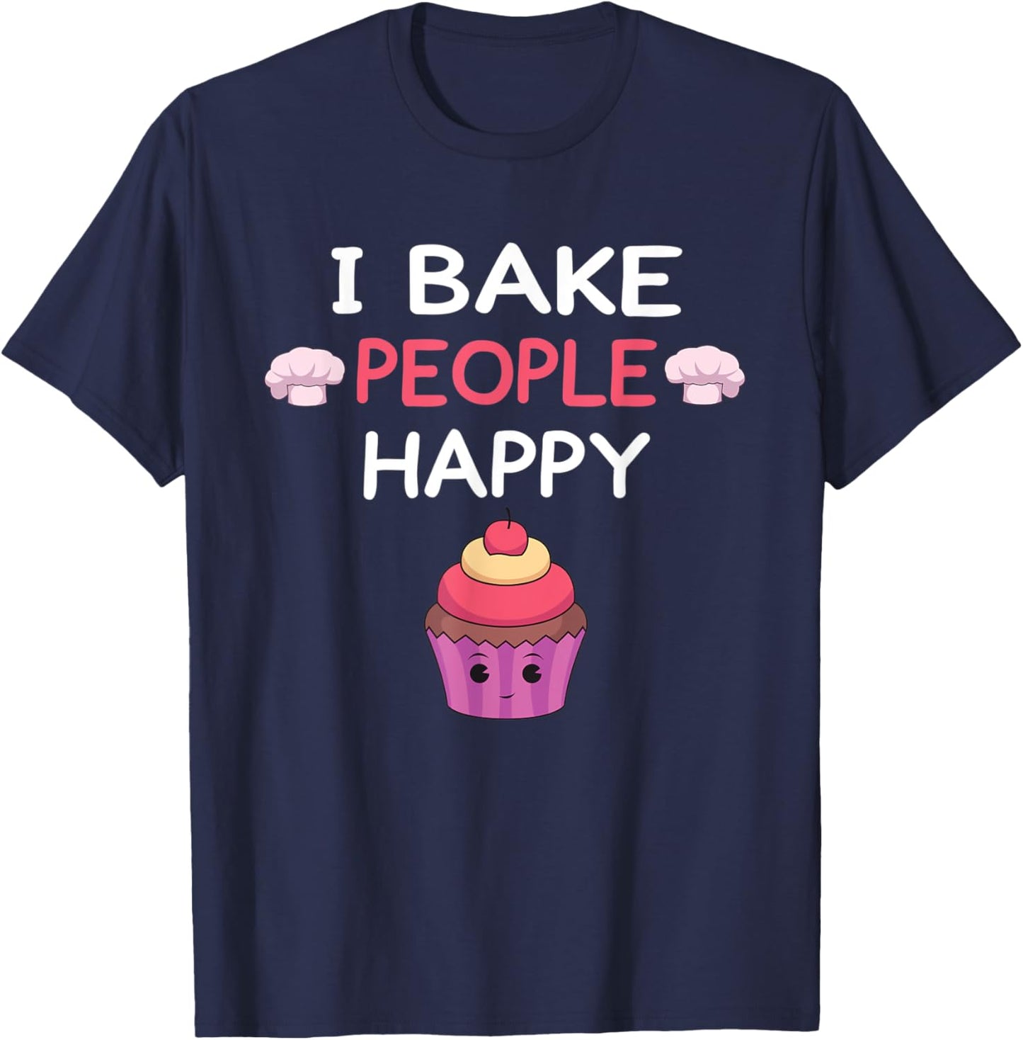 I Bake People Happy Cupcake T-Shirt - T-Shirt | Navy
