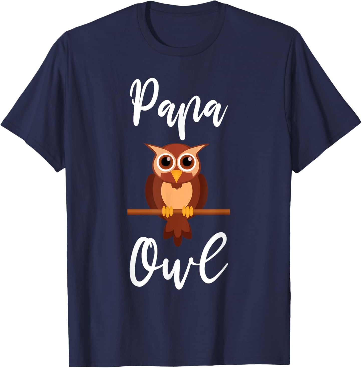 Owl Shirt Funny Papa Owl Quote Father Owl Lover T-Shirt - T-Shirt | Navy