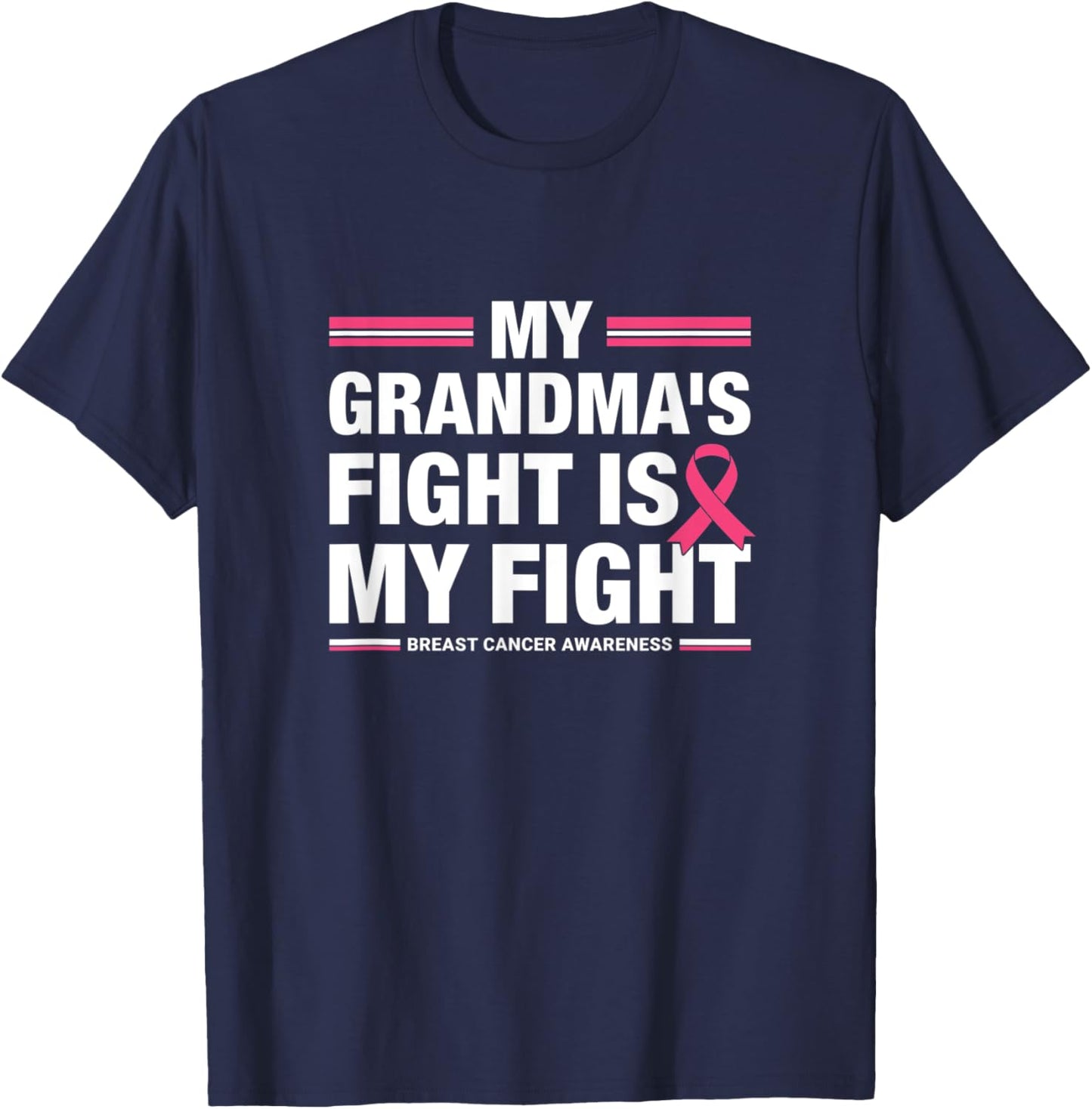 My Grandma's Fight is My Fight Breast Cancer Awareness T-Shirt - T-Shirt | Navy