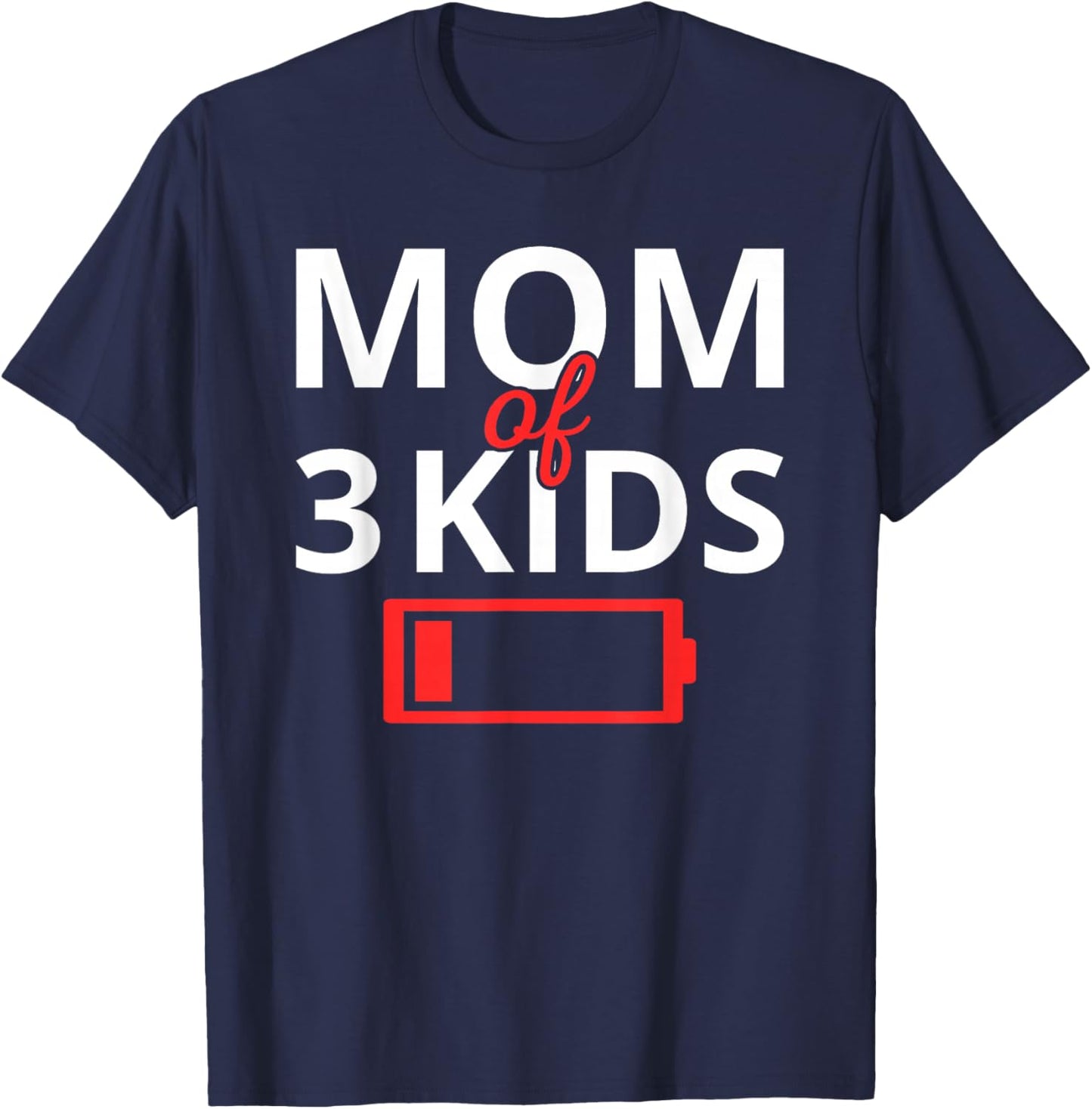Funny Mother's Day Tired Mom Of 3 Kids Drained Low Battery T-Shirt - T-Shirt | Navy