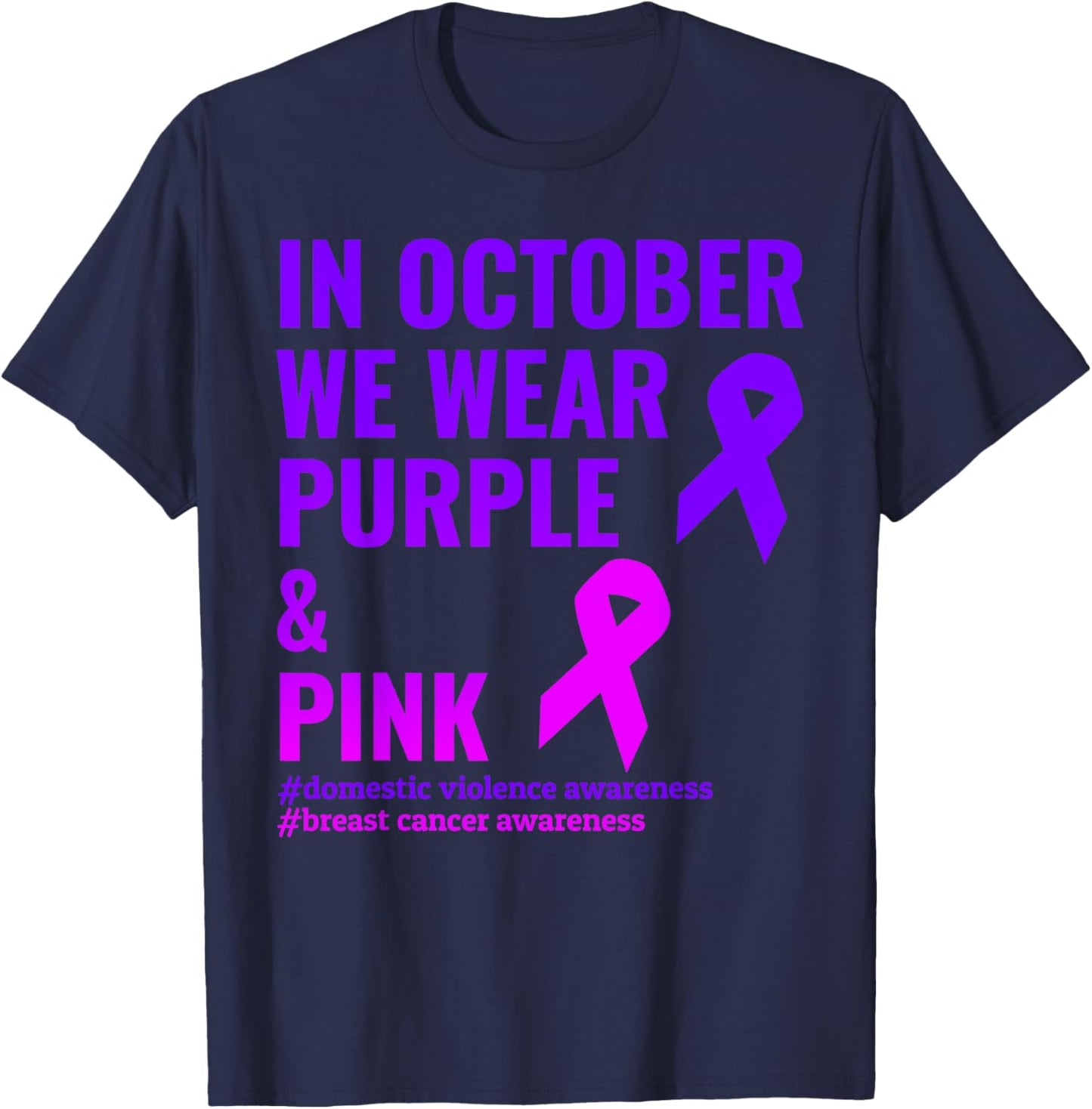 Breast Cancer and Domestic Violence Awareness T-Shirt - T-Shirt | Navy